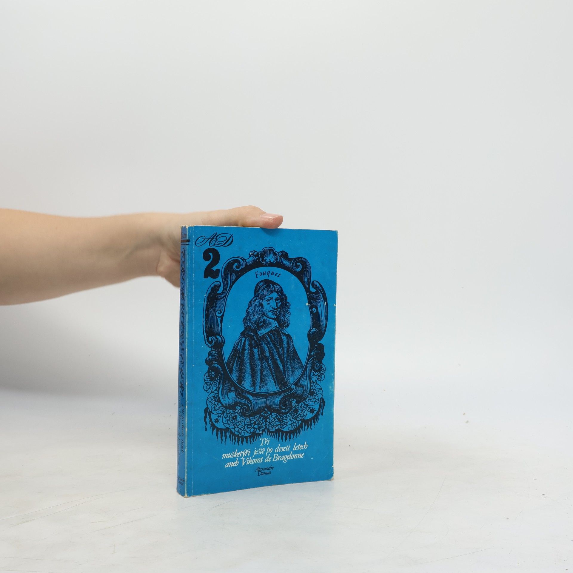 Tři mušketýři ještě po deseti letech aneb Vikomt de Bragelonne 2