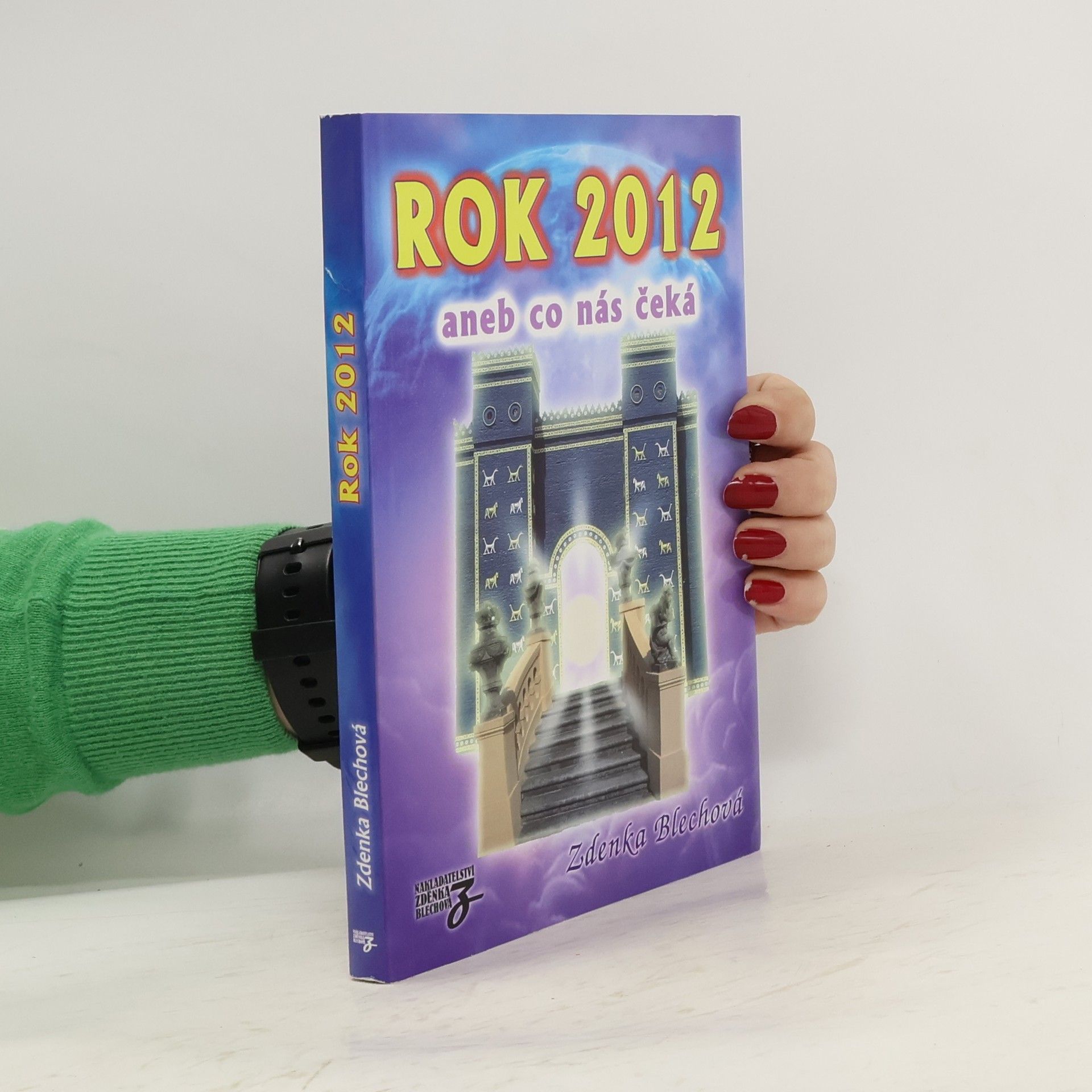Zdenka Blechová Rok 2012 aneb Conás čeká