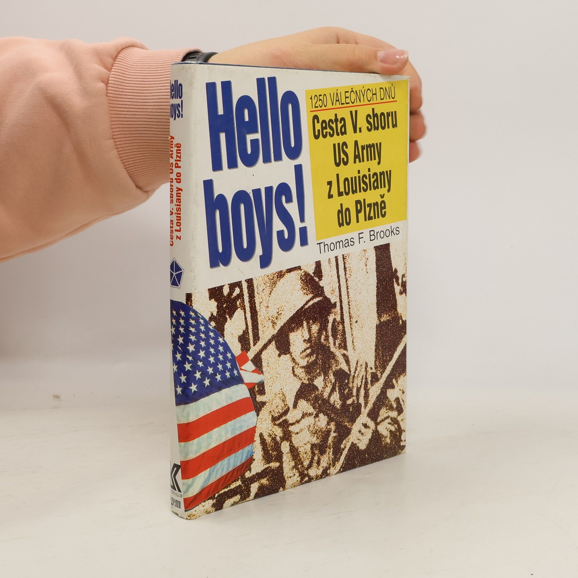 Thomas F. Brooks Hello boys! cesta 5. sboru US Army z Louisiany do Plzně