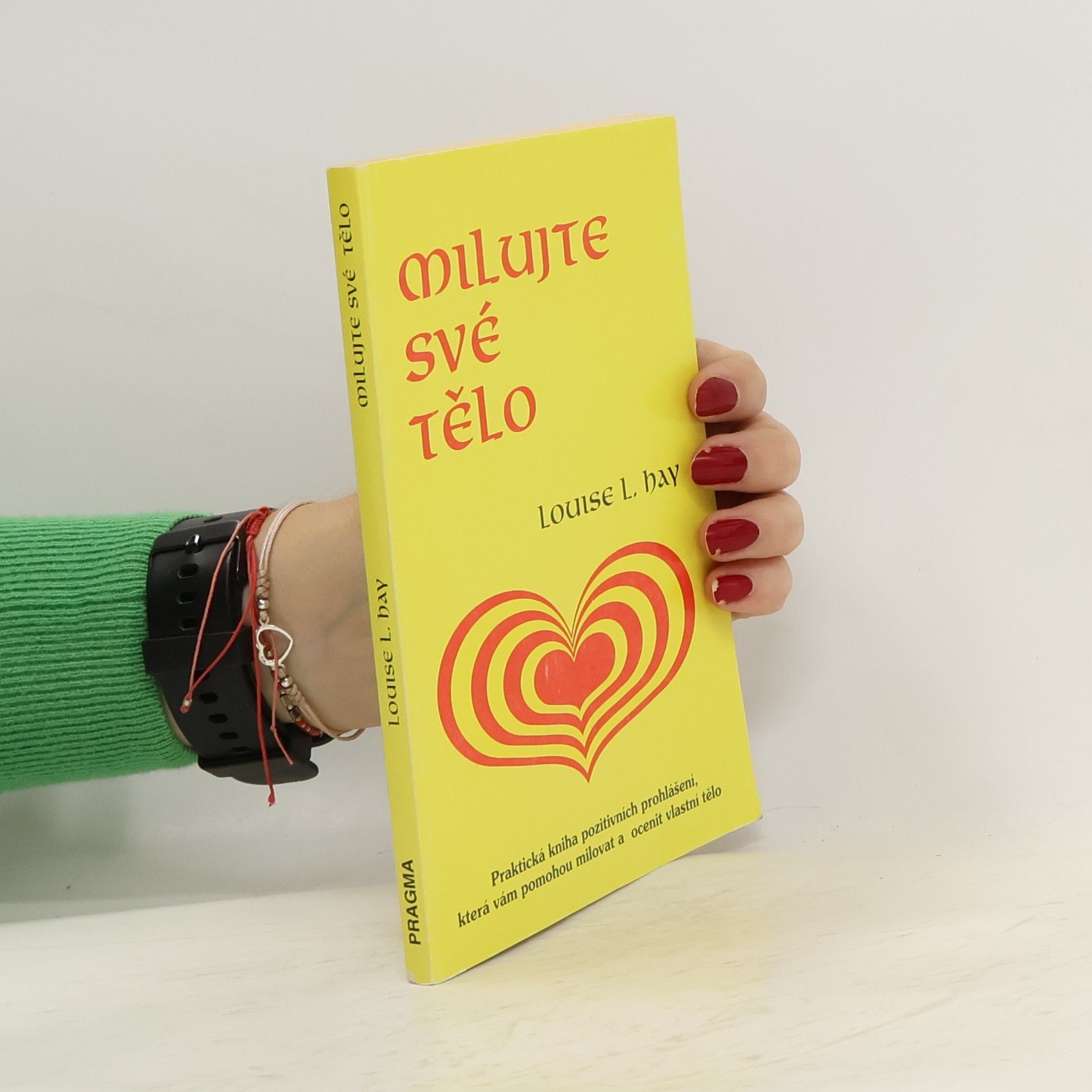 Lousie L. Hay Milujte své tělo