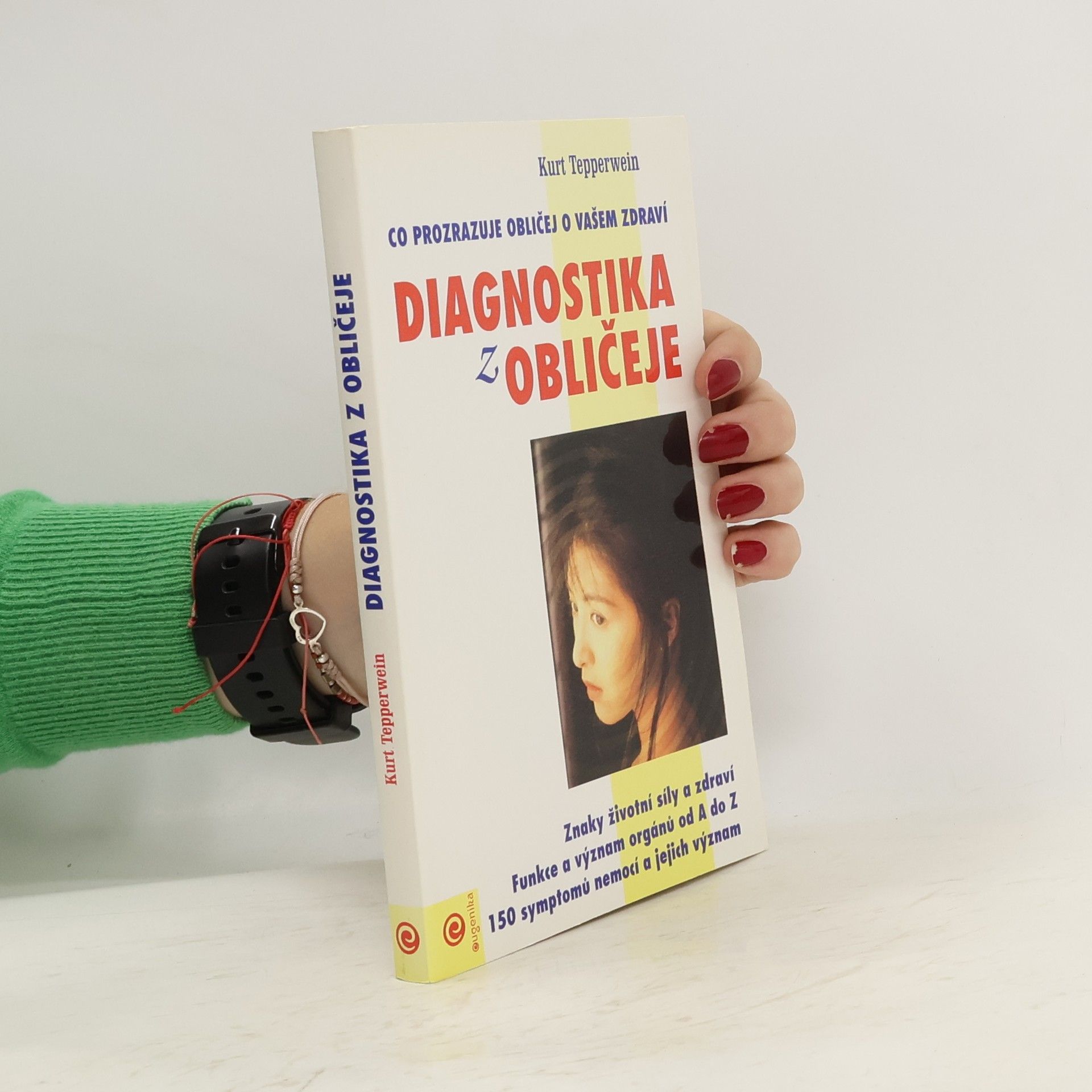 Kurt Tepperwein Diagnostika z obličeje : patofyziognomie