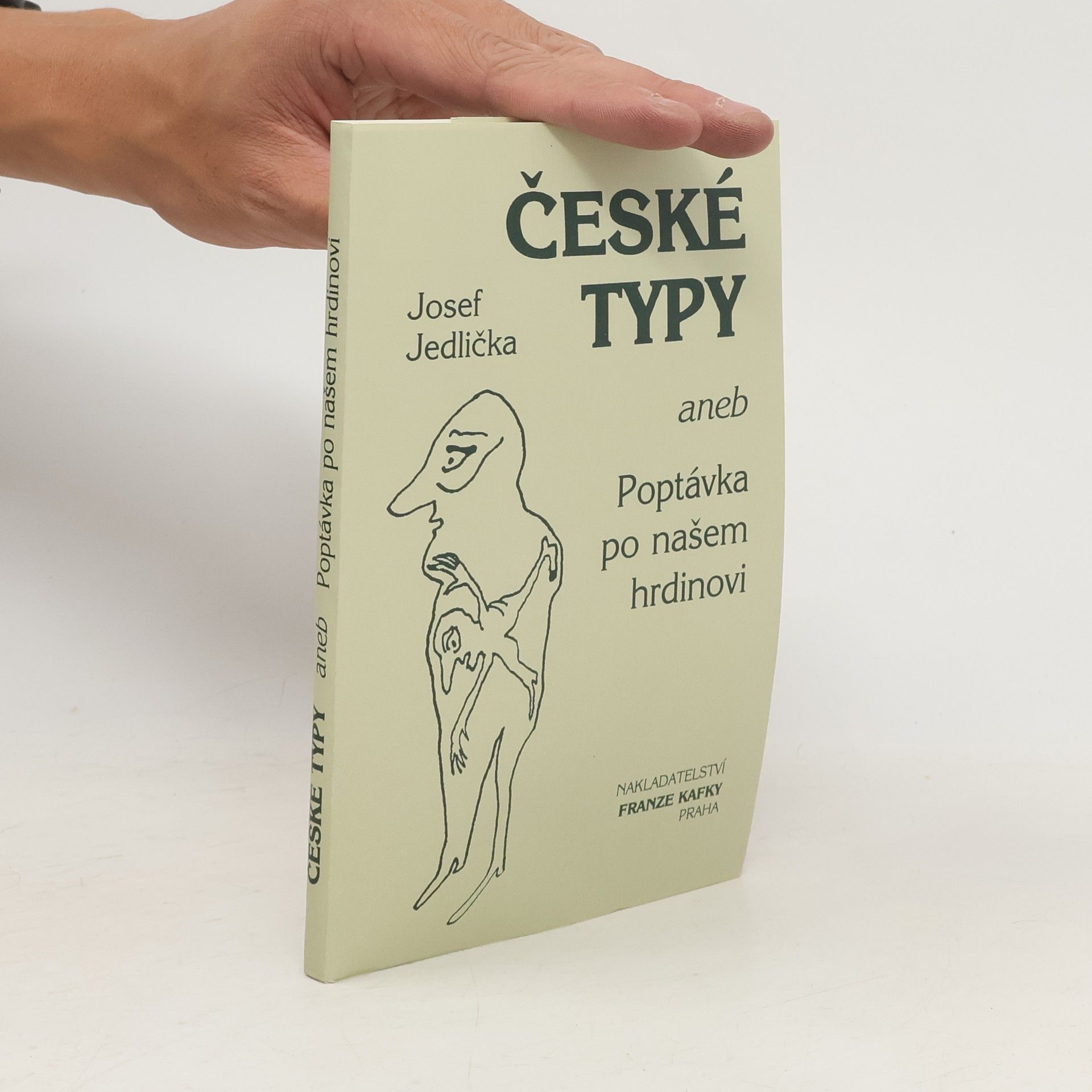 Josef Jedlička České typy aneb Poptávka po našem hrdinovi