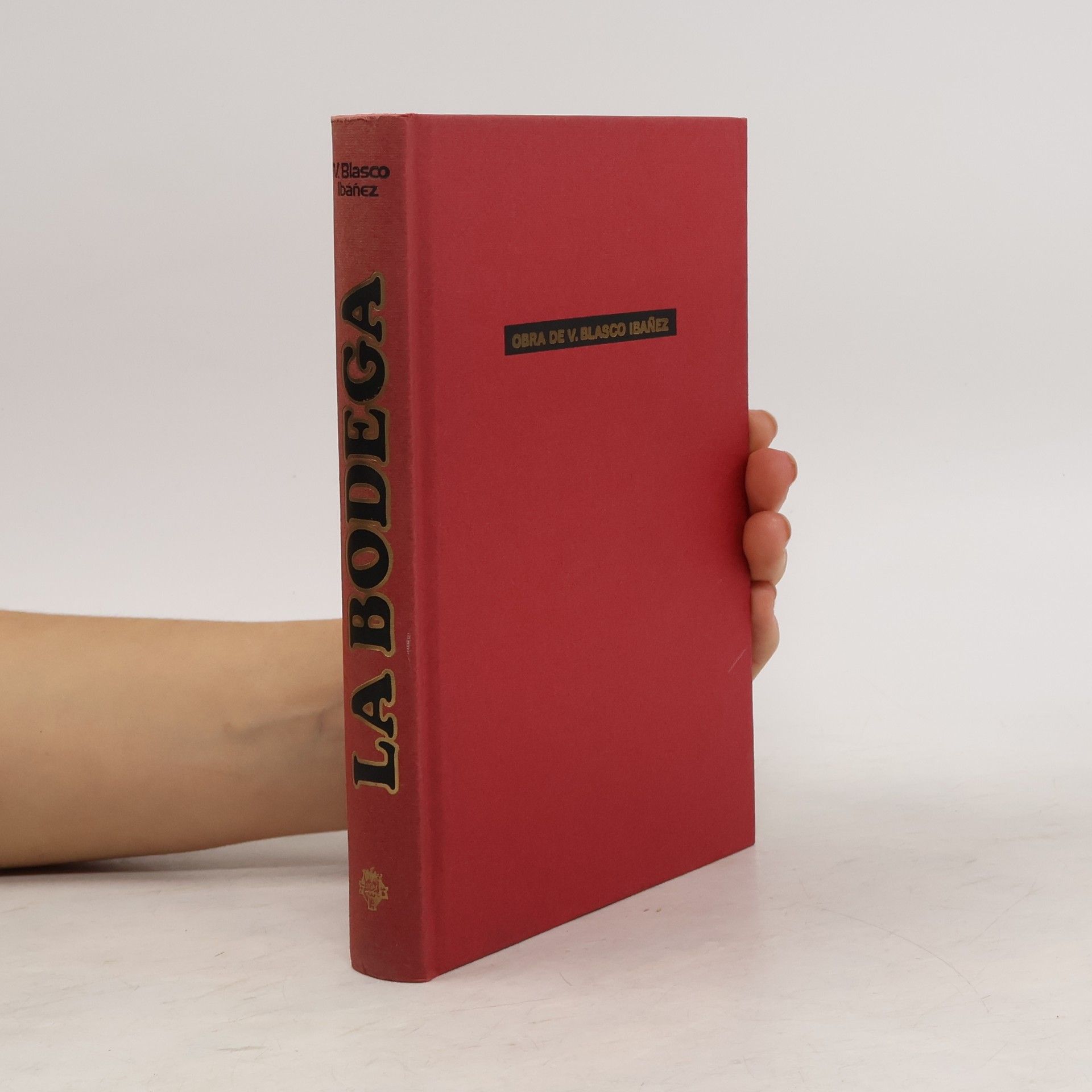 Vicente Blasco Ibáñez La bodega