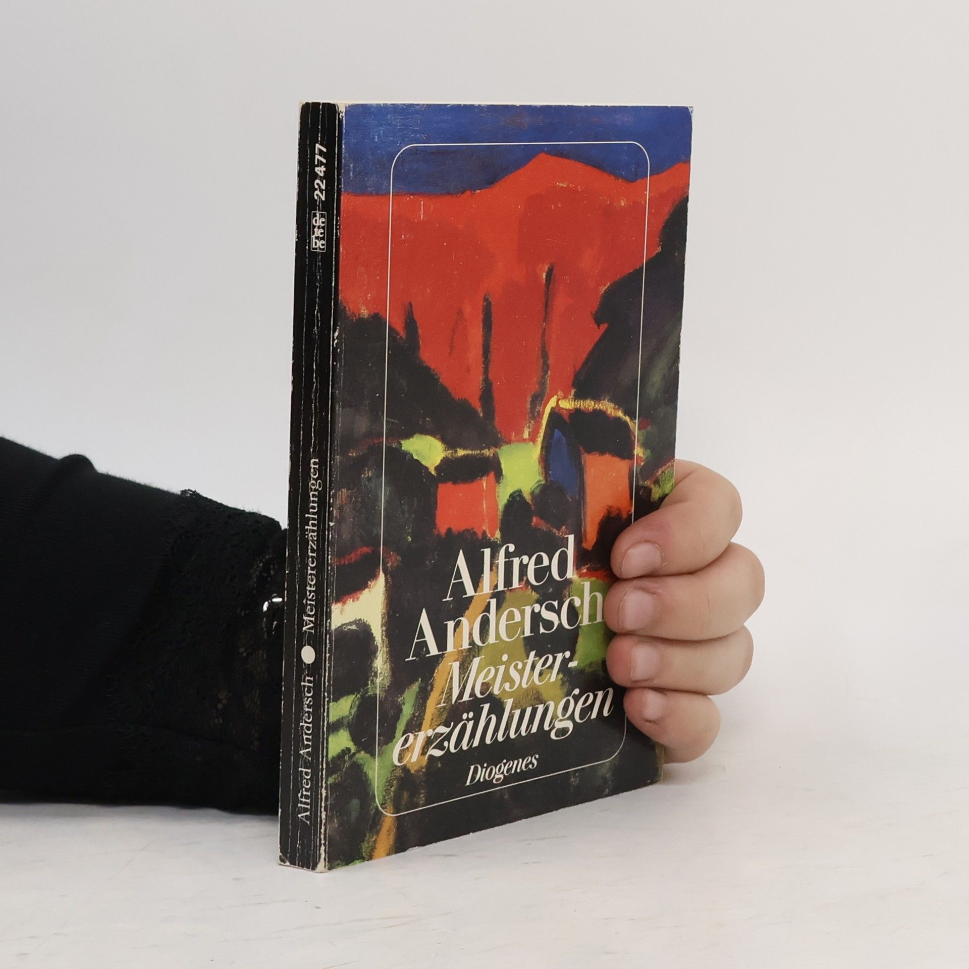 Alfred Andersch Meistererzählungen. Mit e. Nachw. v. Lothar Baier
