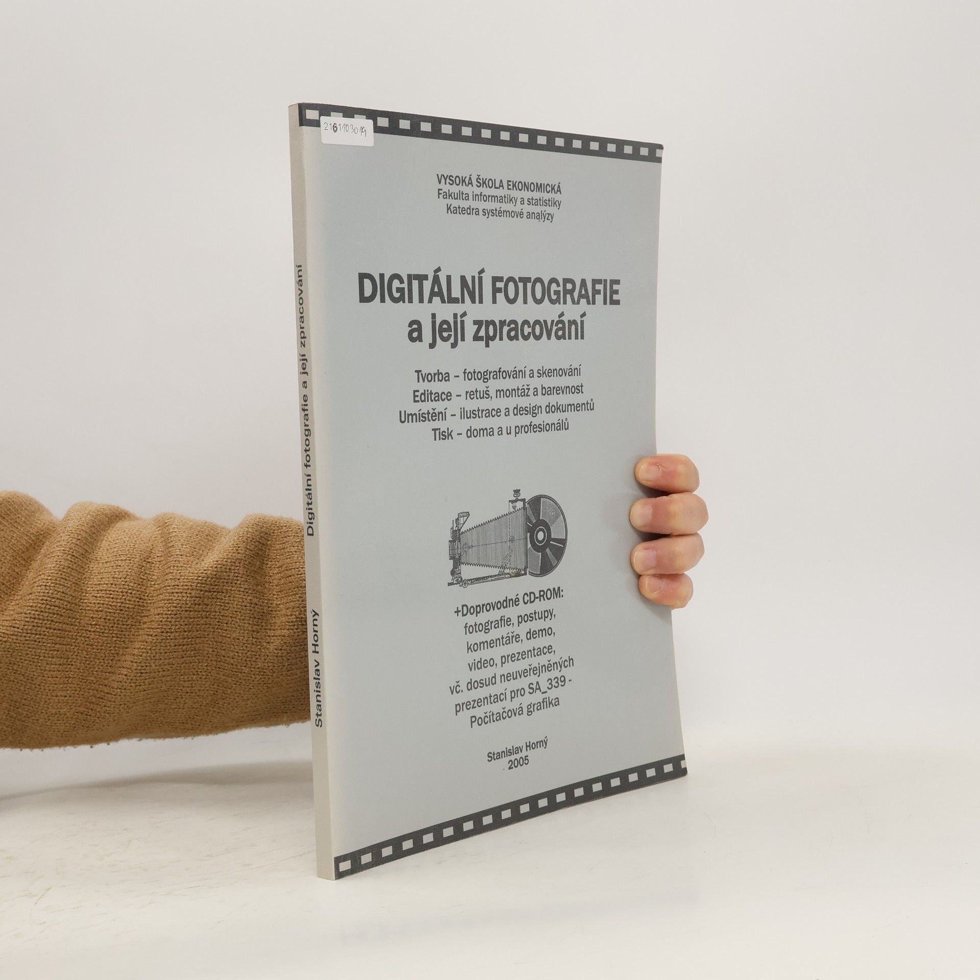Stanislav Horný Digitální fotografie a její zpracování