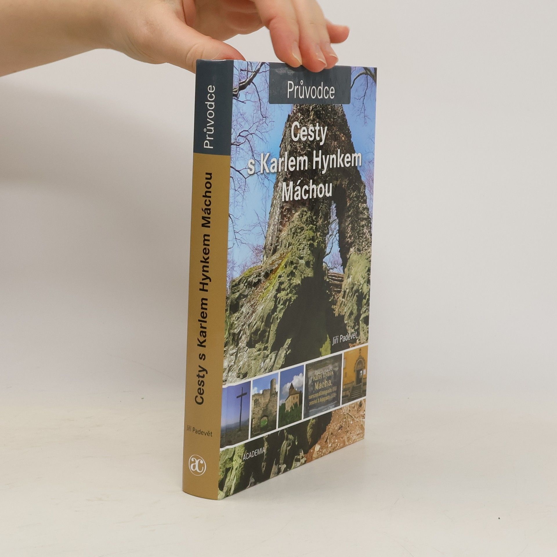 Jiří Padevět Cesty s Karlem Hynkem Máchou