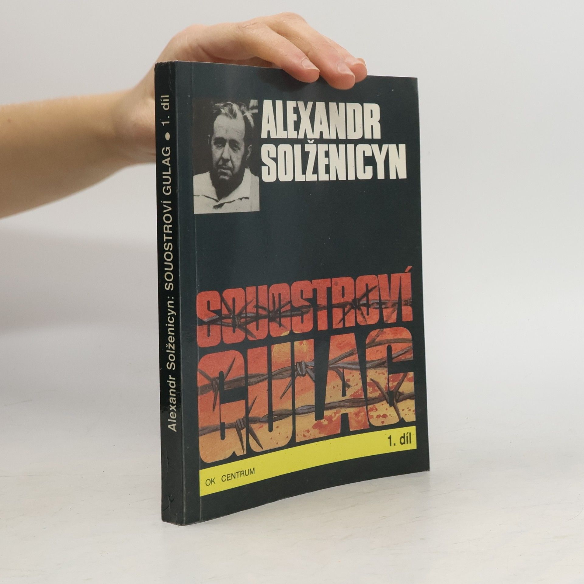 Aleksandr Isajevič Solženicyn Souostroví Gulag 1