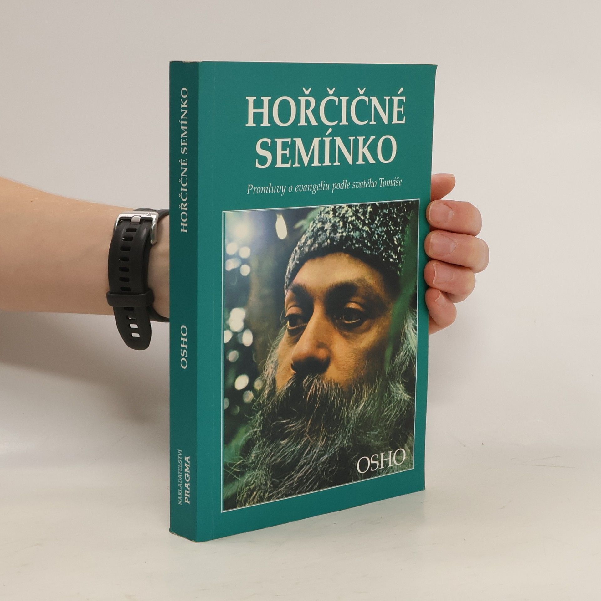 Osho Hořčičné semínko : [promluvy o evangeliu podle svatého Tomáše]