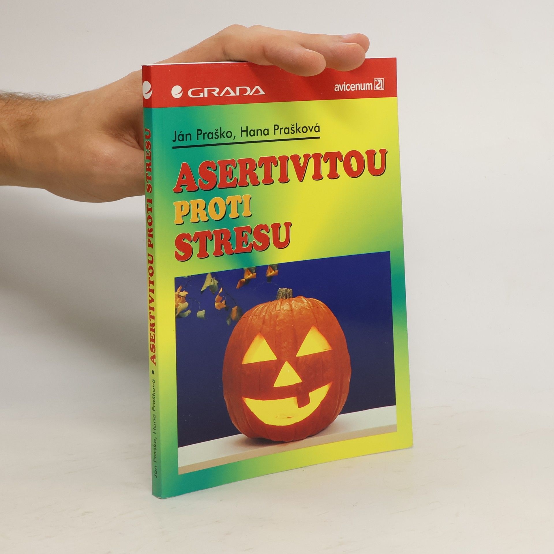 Ján Praško Pavlov Asertivitou proti stresu