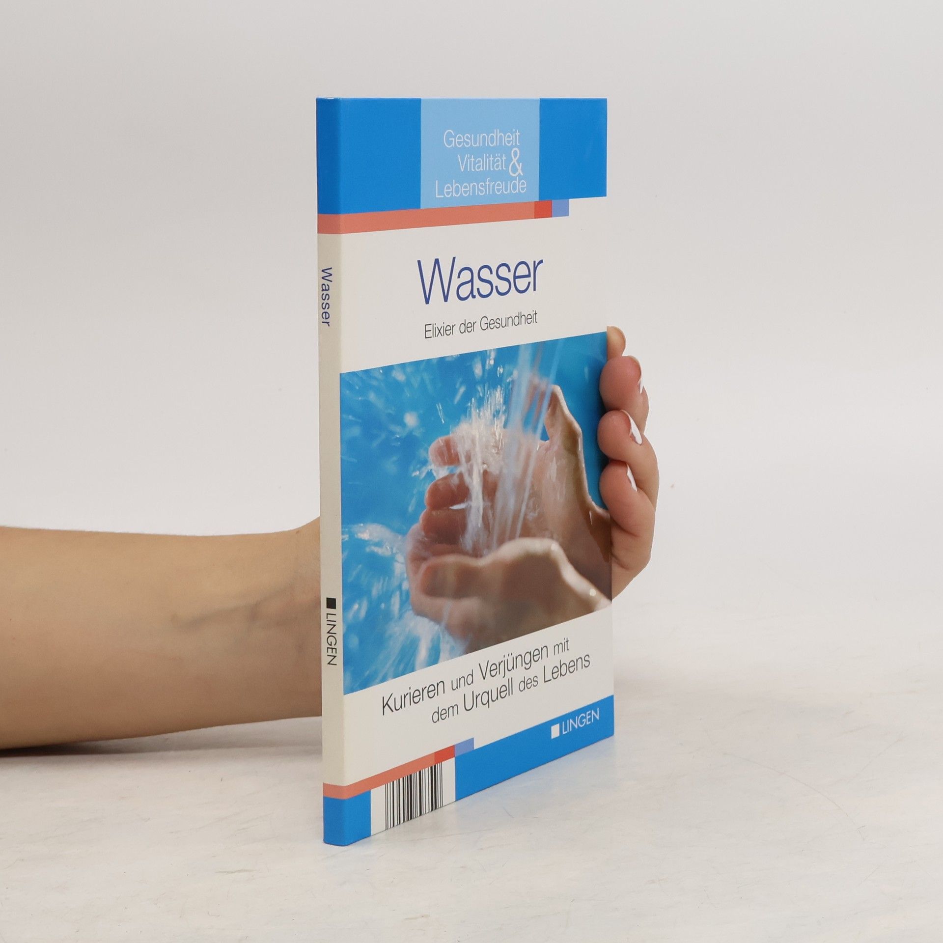 Collectif d'auteurs Wasser. Elixier der Gesundheit