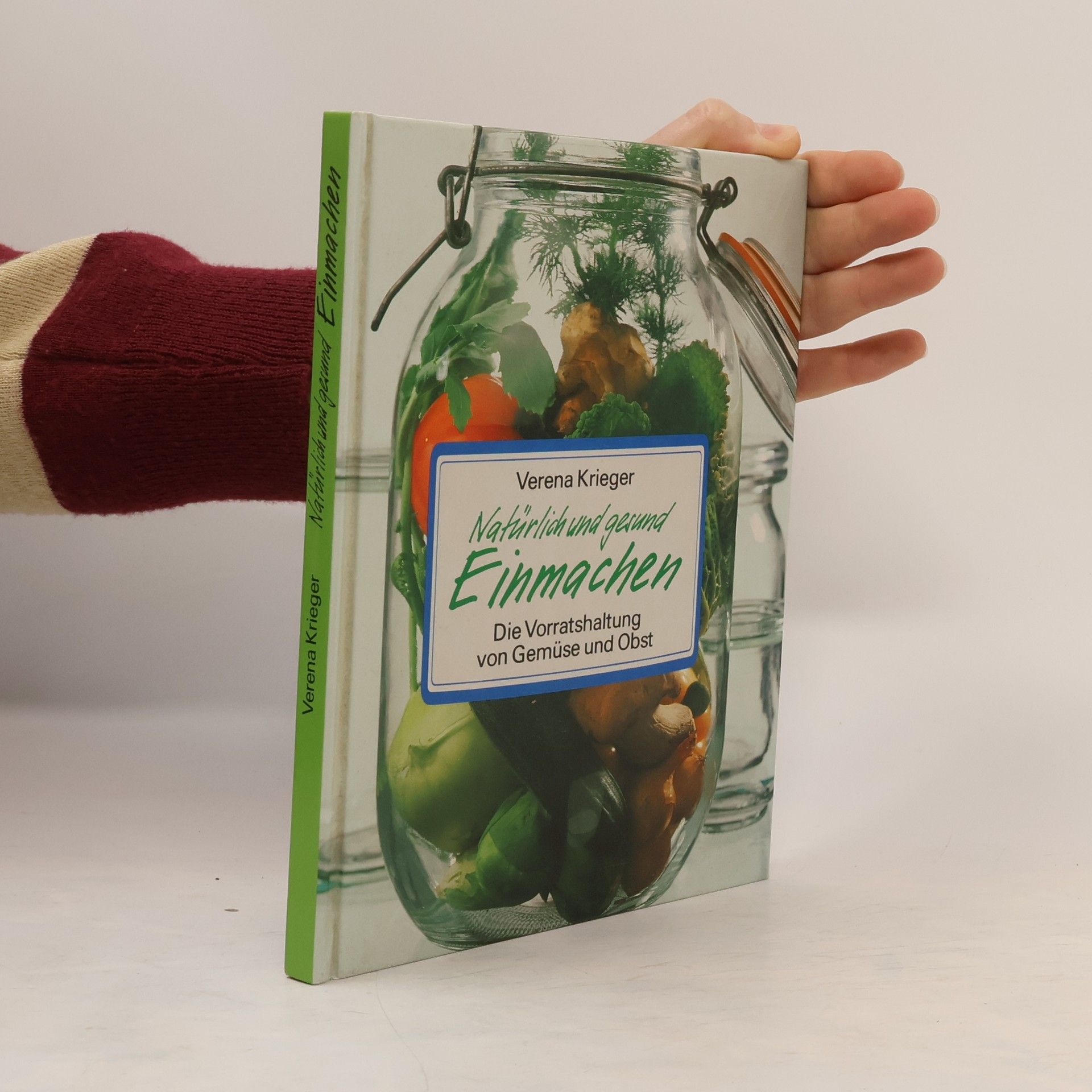 Verena Krieger Natürlich und gesund Einmachen