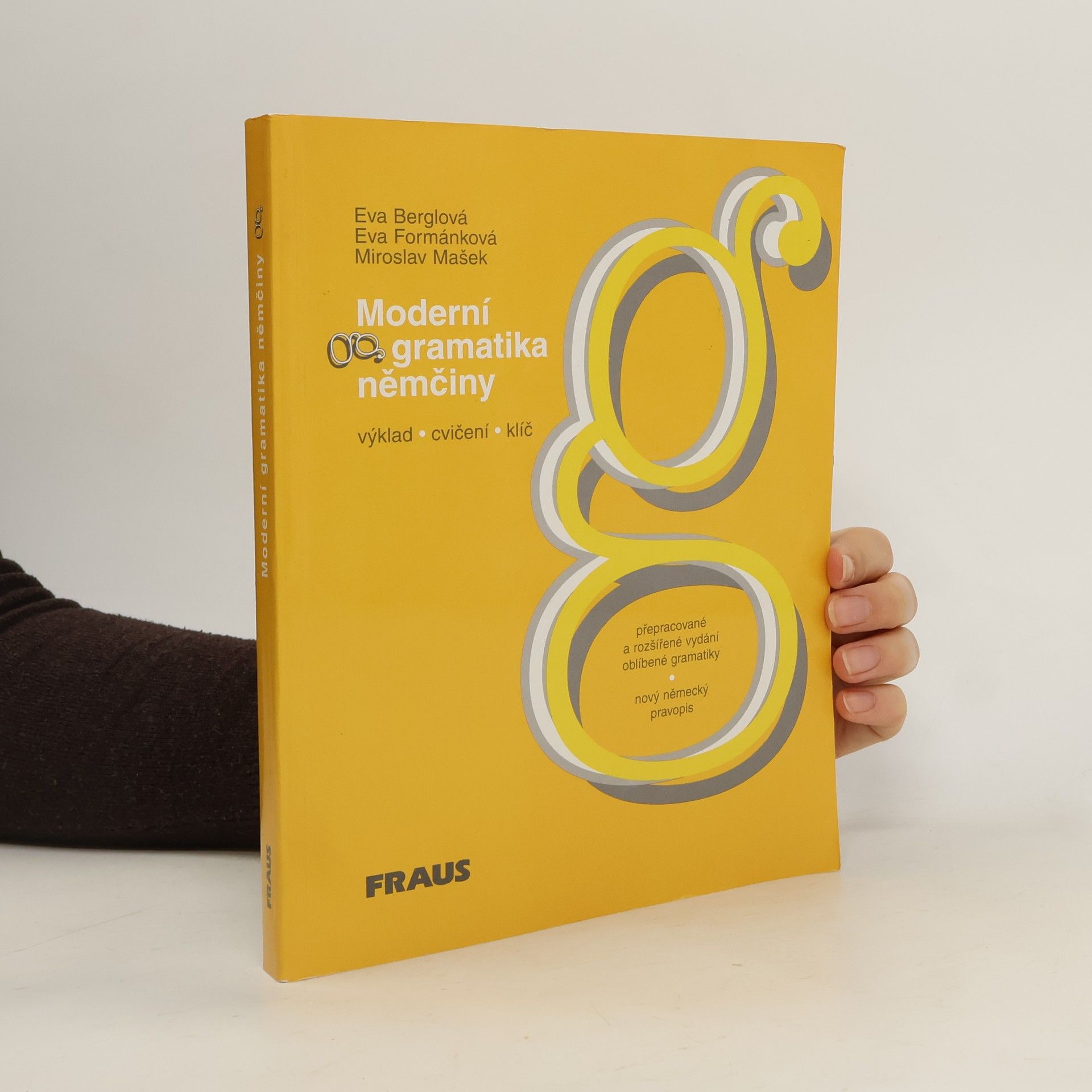 Eva Formánková Moderní gramatika němčiny. Výklad, cvičení, klíč
