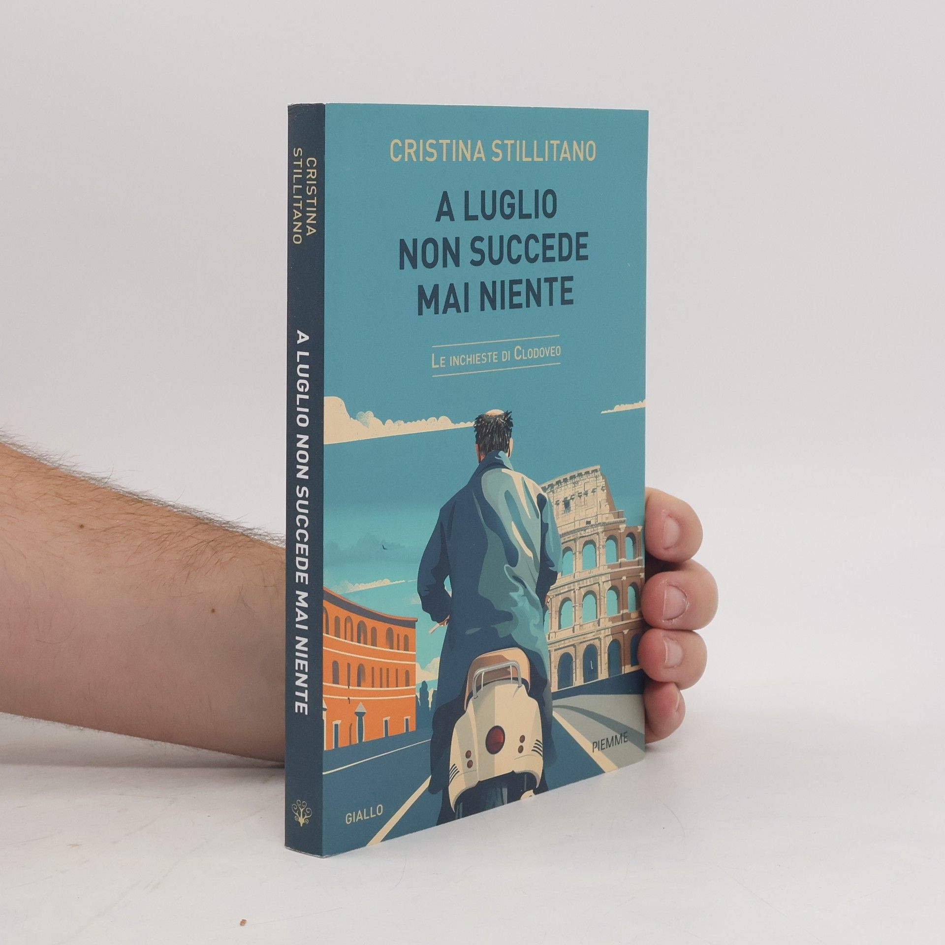 Cristina Stillitano A luglio non succede mai niente. Le inchieste di Clodoveo