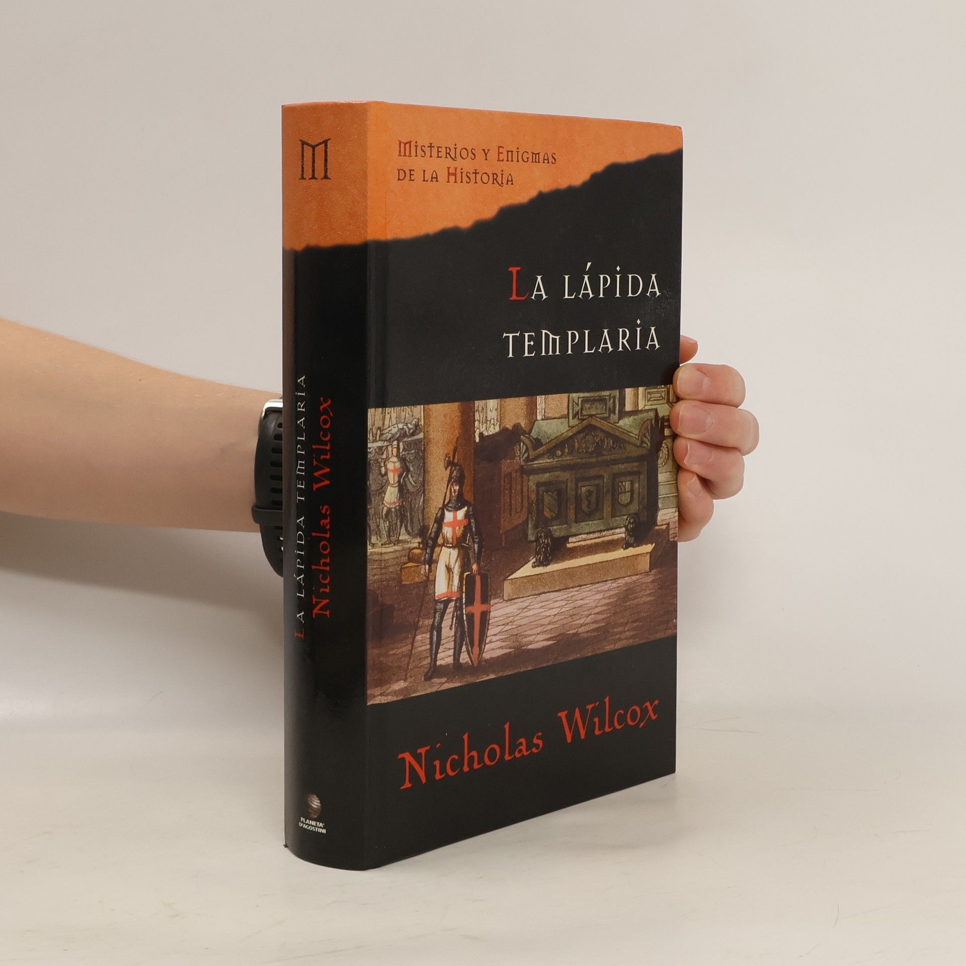 Juan Eslava Galán Misterios y enigmas de la historia: La lápida templaria