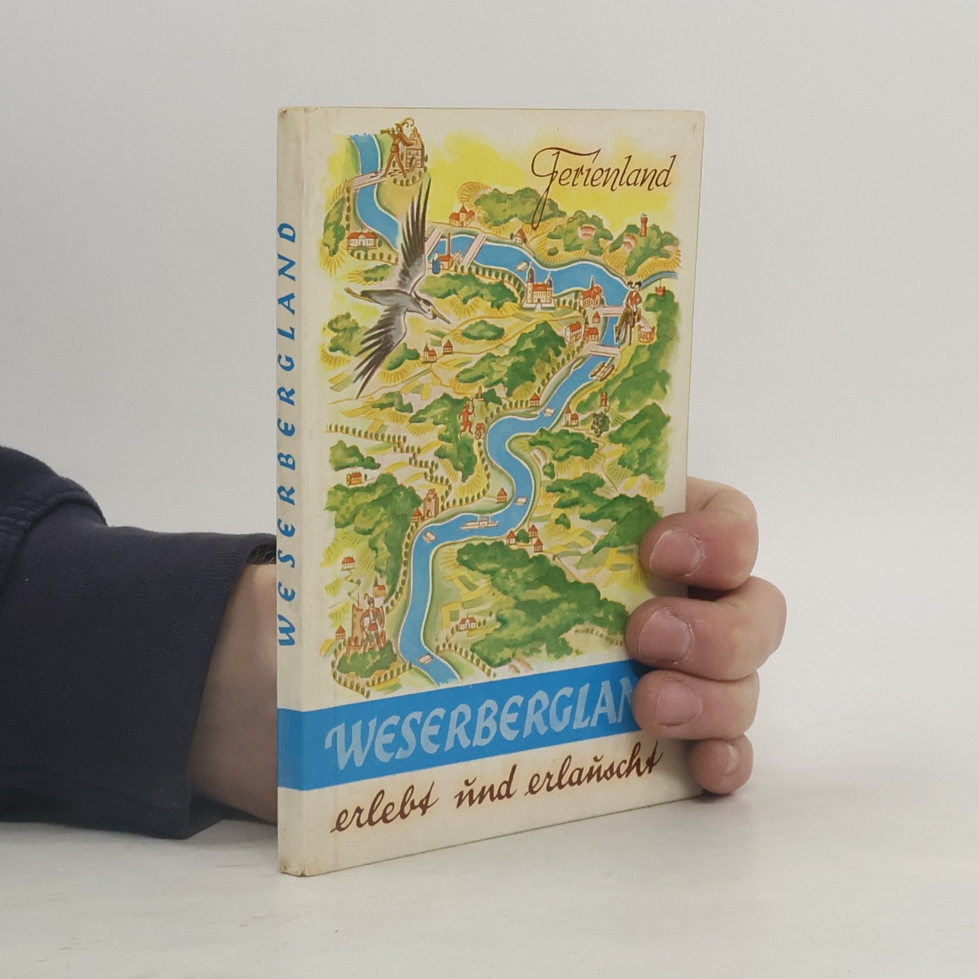 AA.VV. Ferienland Weserbergland erlebt und erlauscht