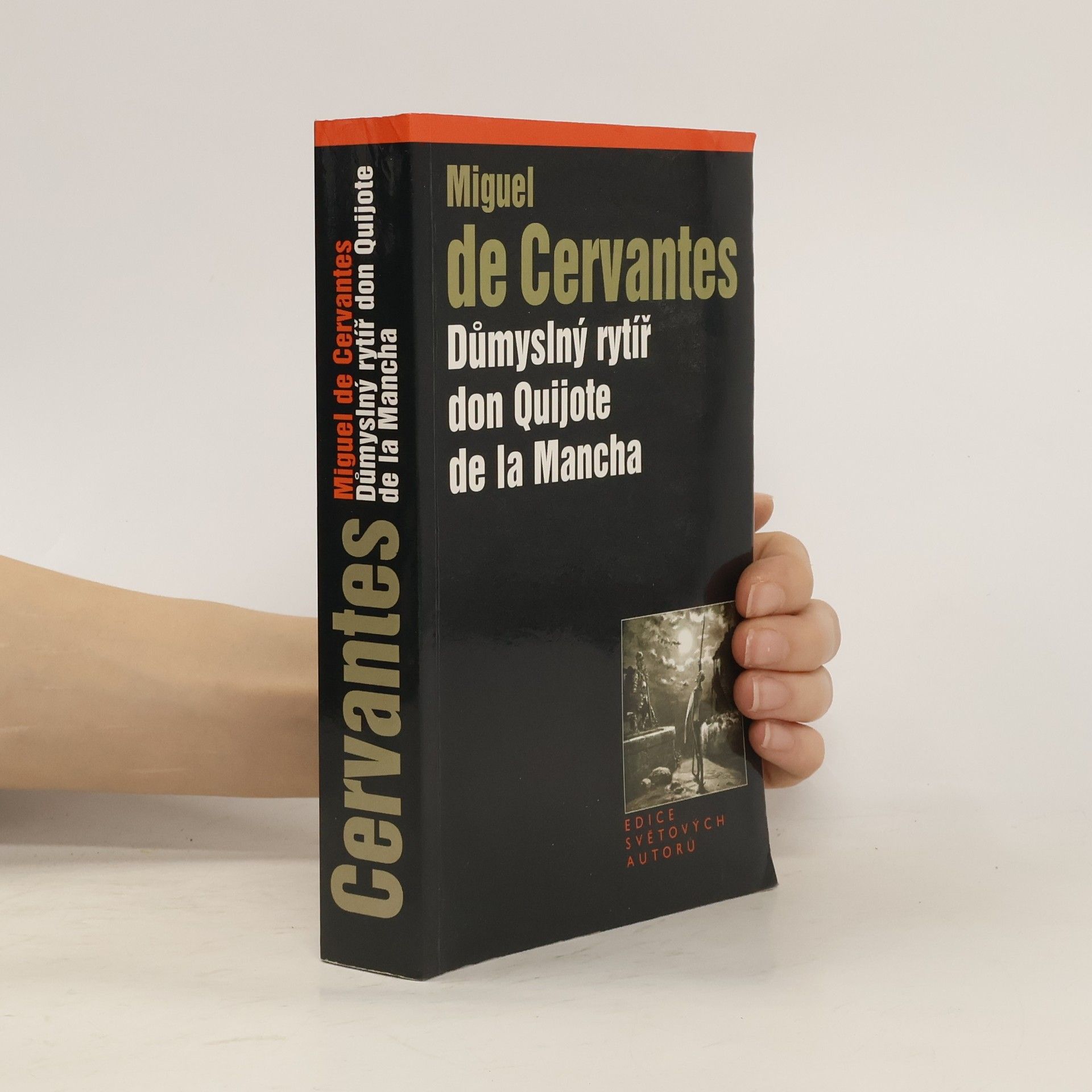 Miguel de Cervantes y Saavedra Důmyslný rytíř don Quijote de la Mancha