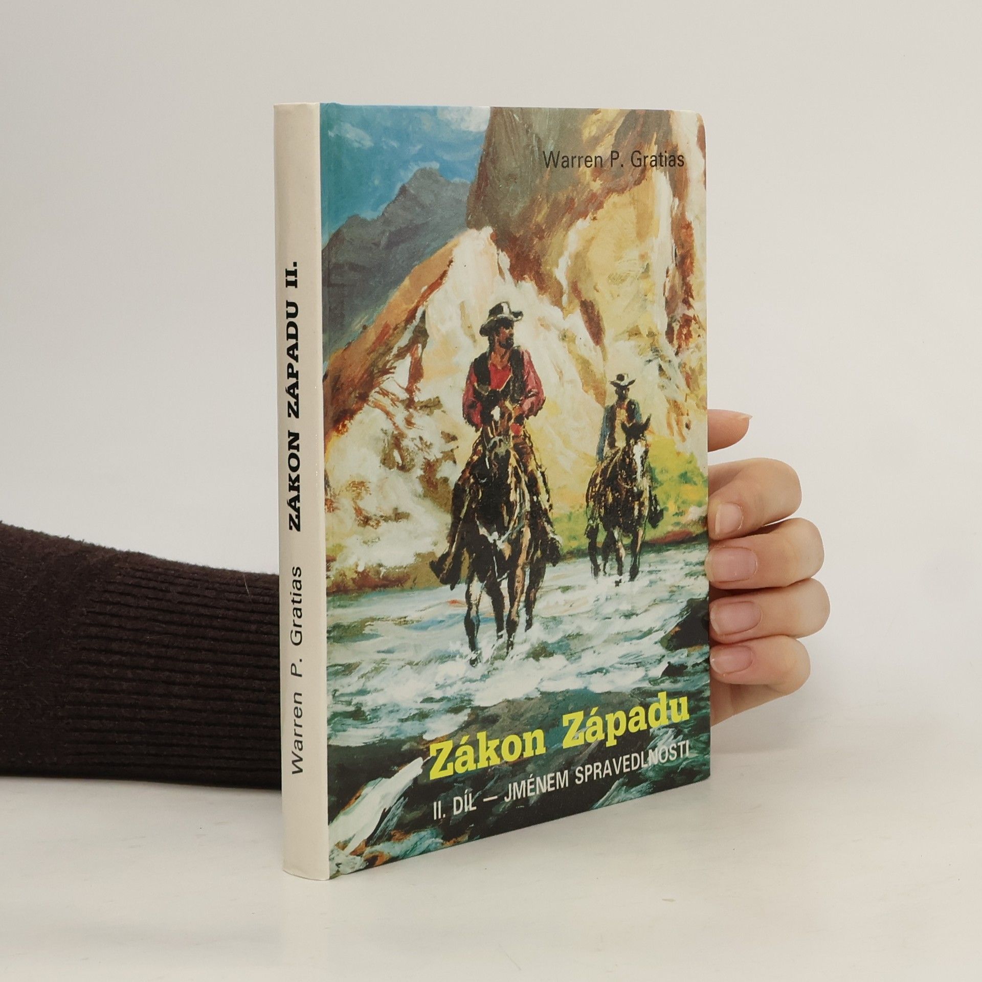 Petr Gratias Zákon Západu. 2. díl. Jménem spravedlnosti
