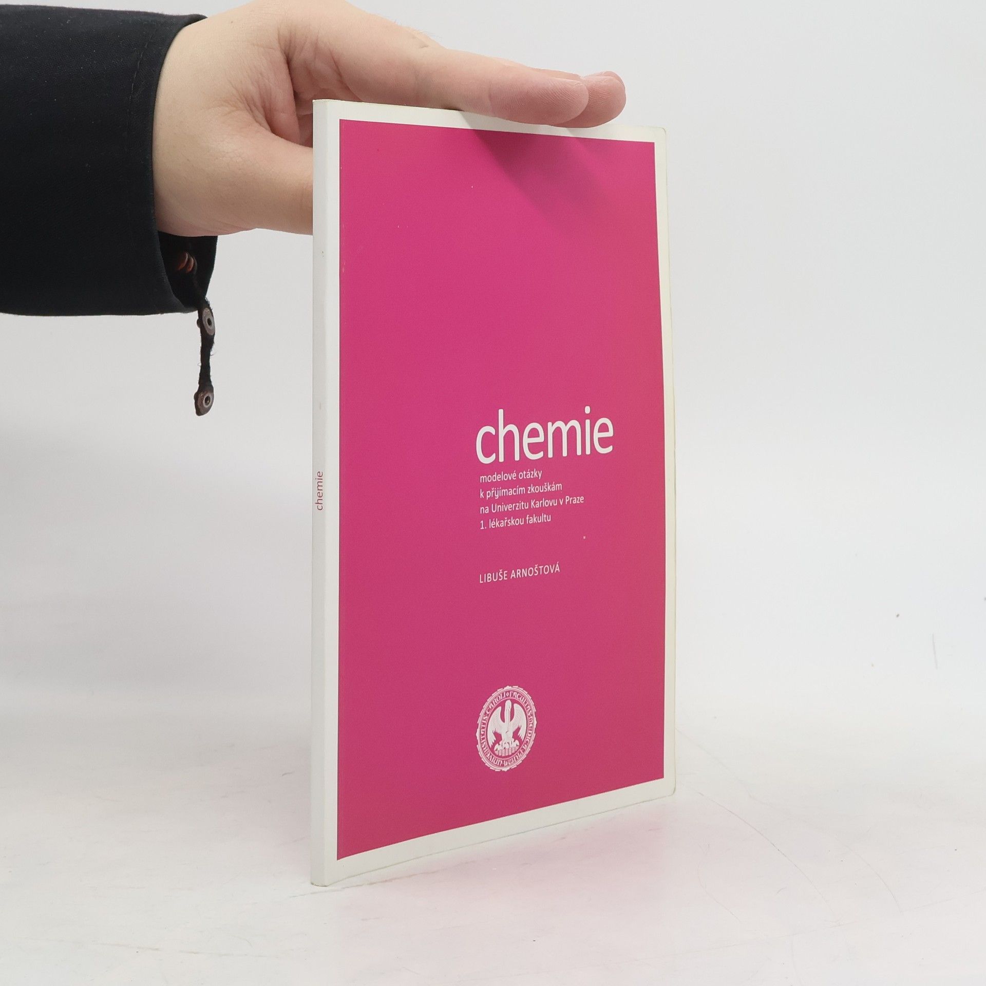 Collectif d'auteurs Chemie. Modelové otázky k přijímacím zkouškám na Univerzitu Karlovu v Praze 1. lékařskou fakultu