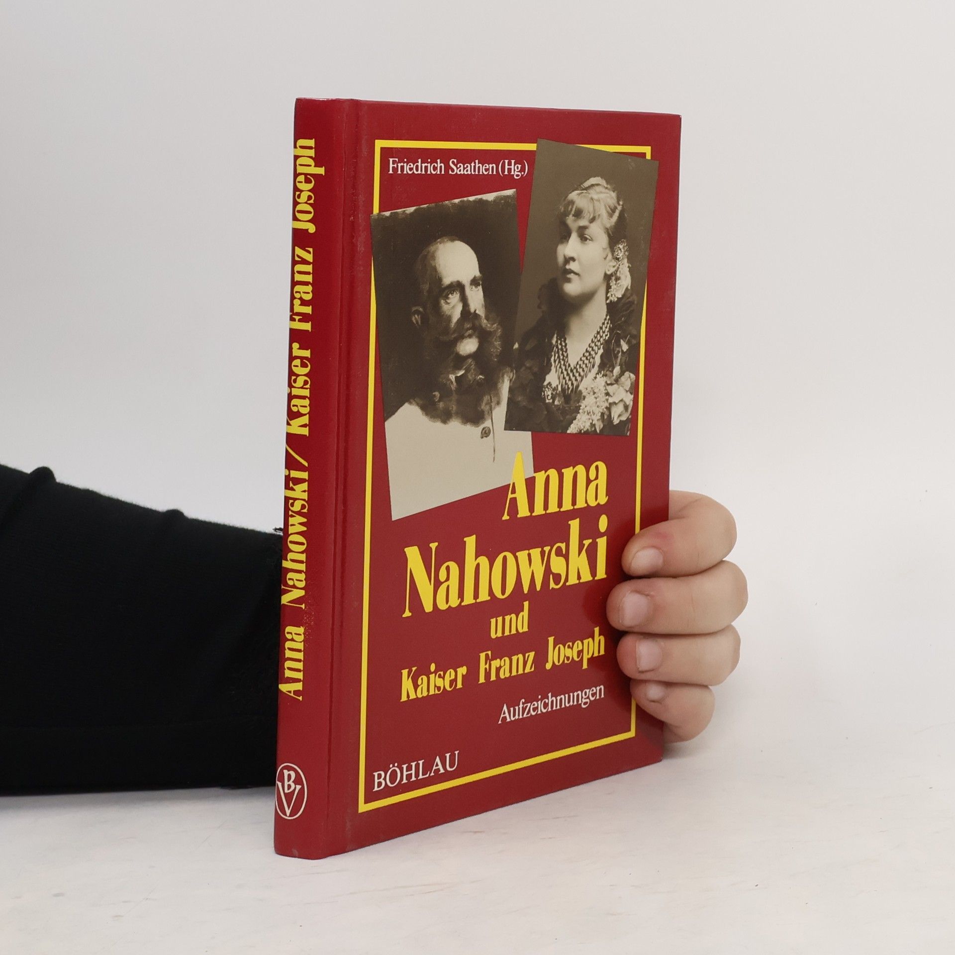 Anna Nahowski Anna Nahowski und Kaiser Franz Joseph