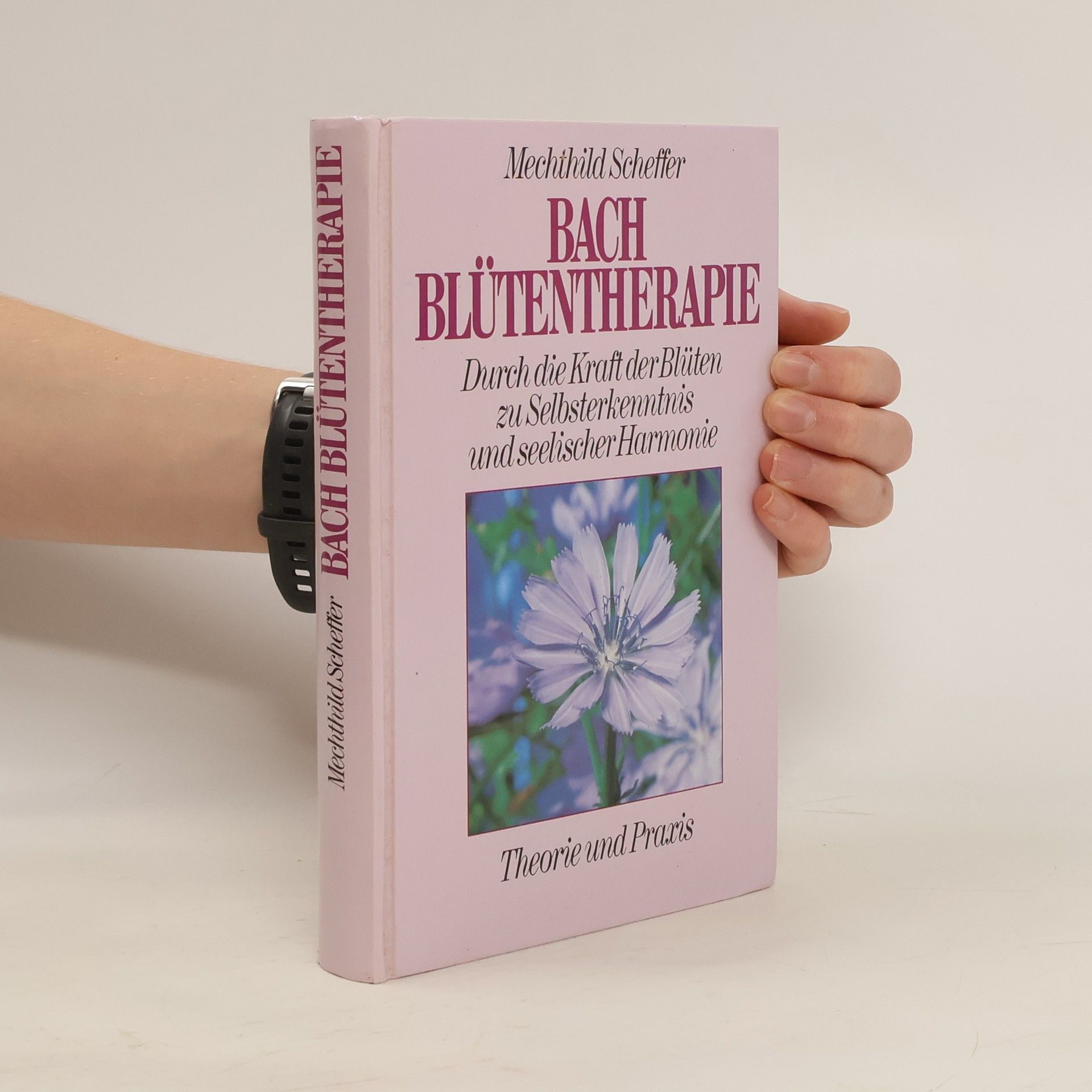 Mathild Scheffer Bach Blütentherapie