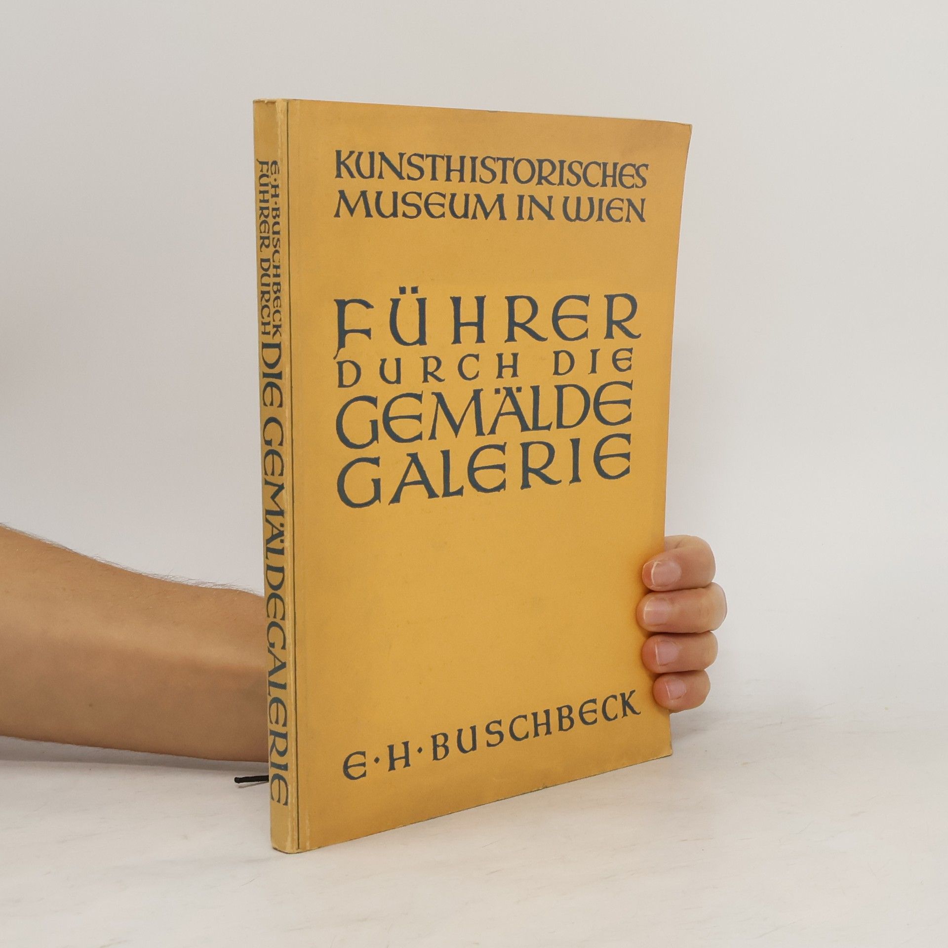 E. H. Buschbeck Führer durch die Gemälde-Galerie