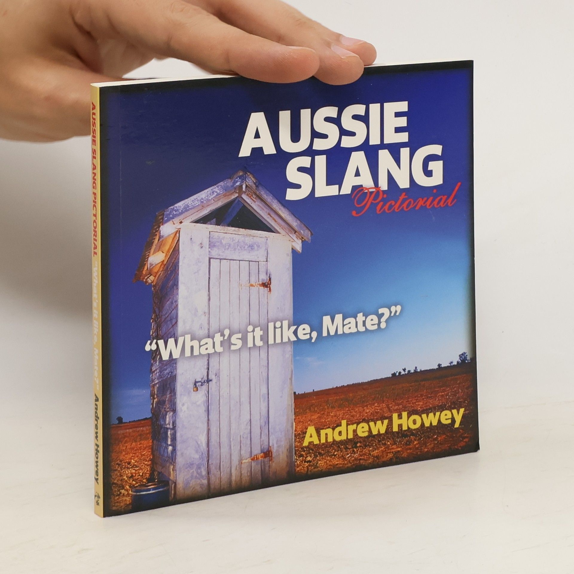 Andrew Howey Aussie Slang Pictorial