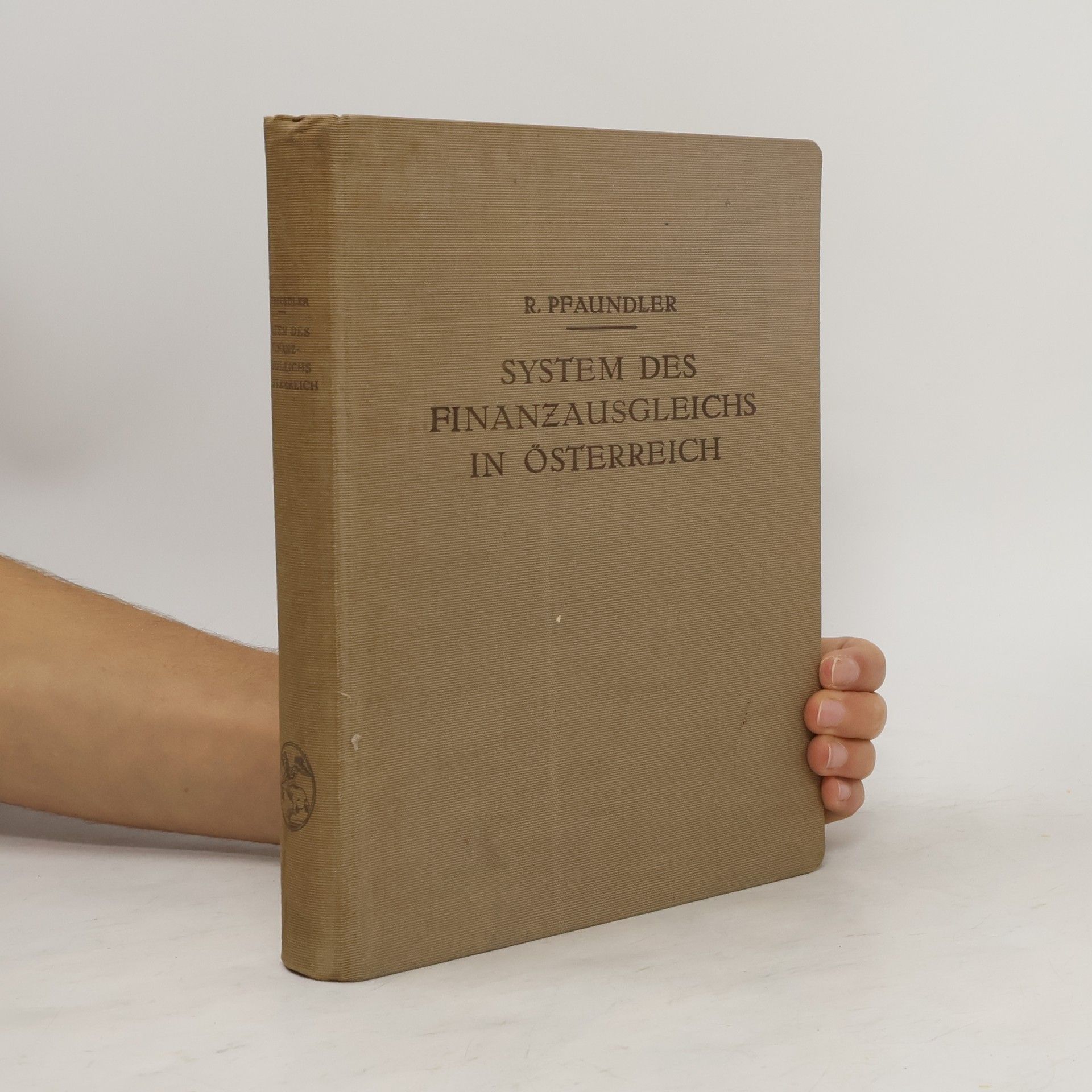 R. Pfaundler System des finanzausgleichs in Österreich