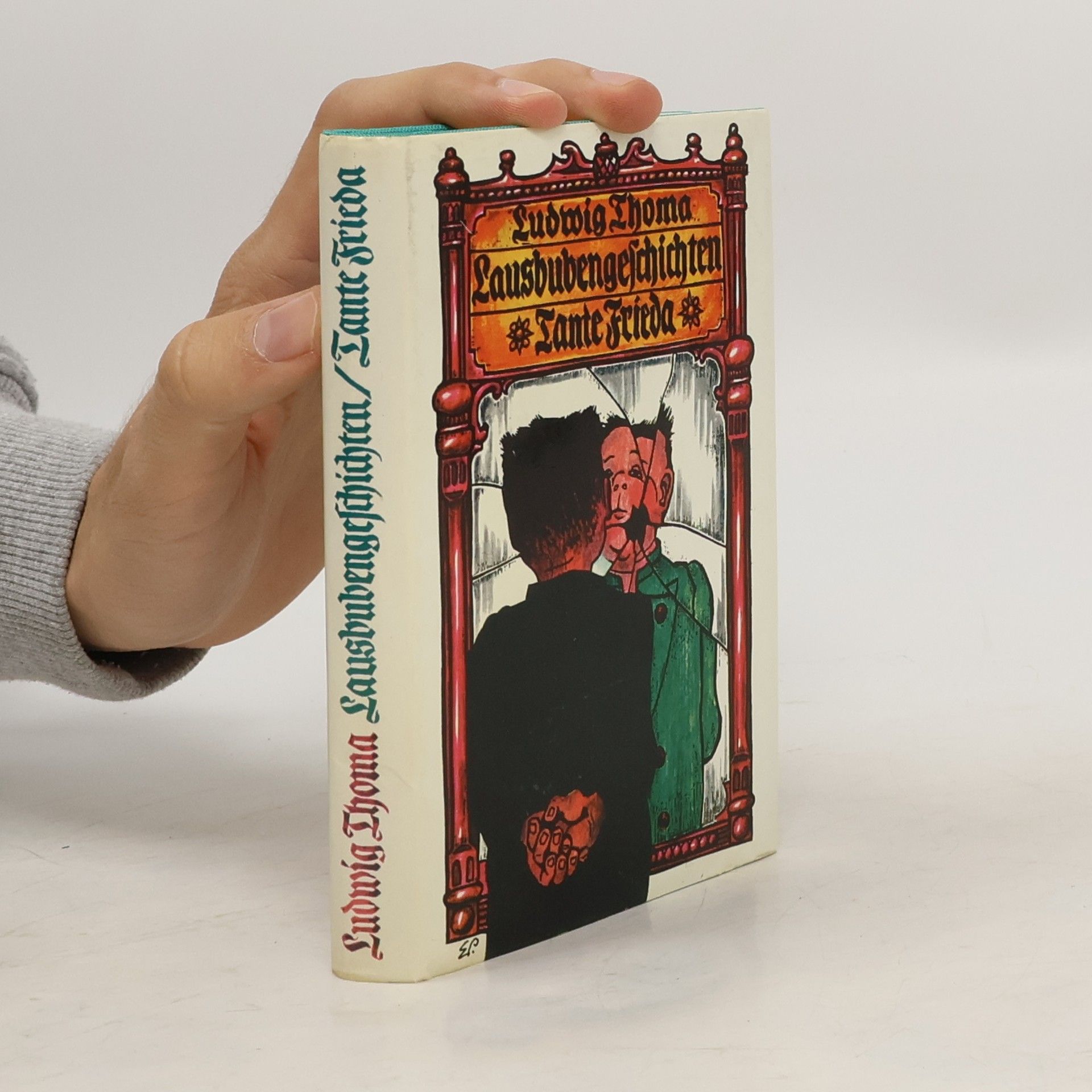 Ludwig Thoma Lausbubengeschichten / Tante Frieda