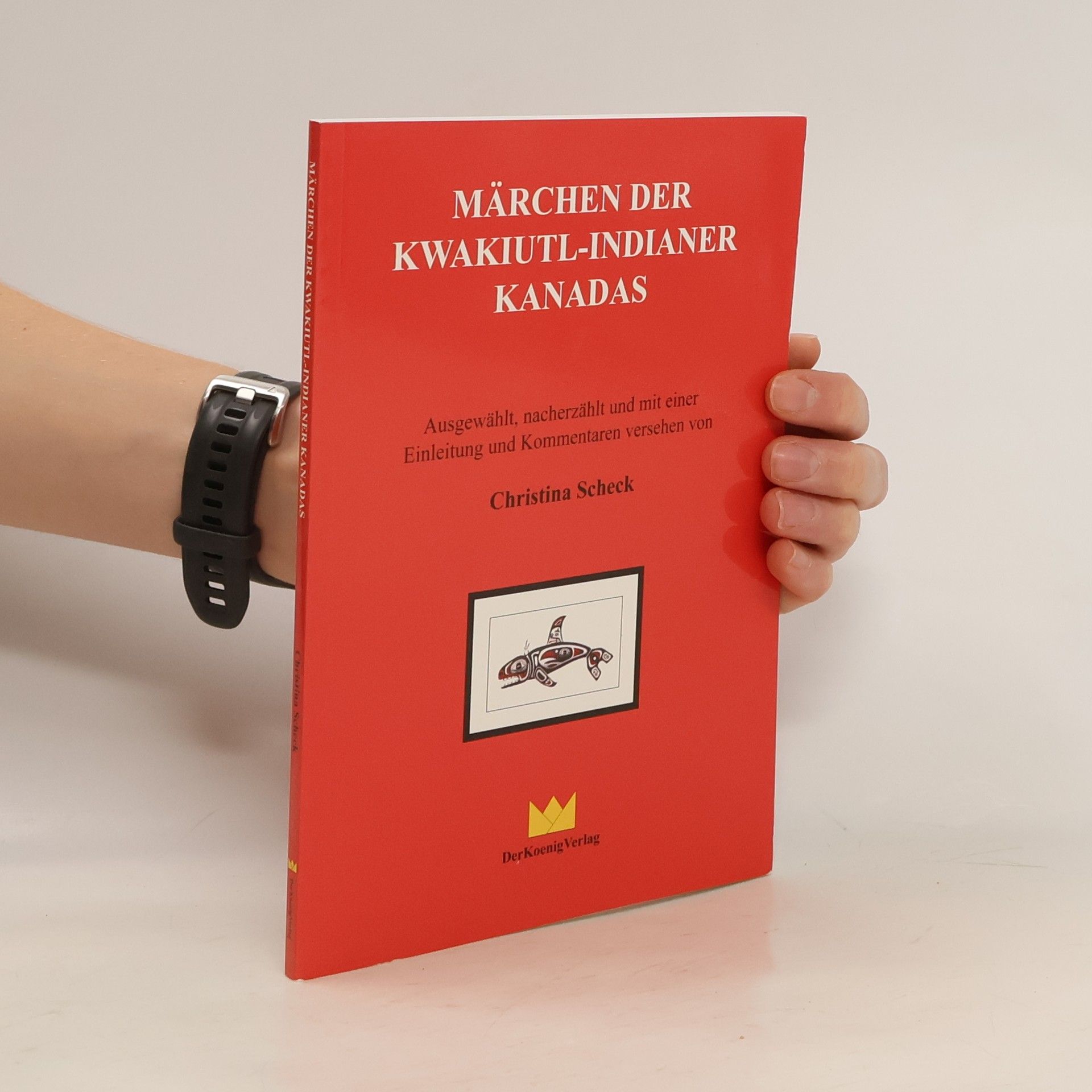 Märchen der Kwakiutl-Indianer Kanadas