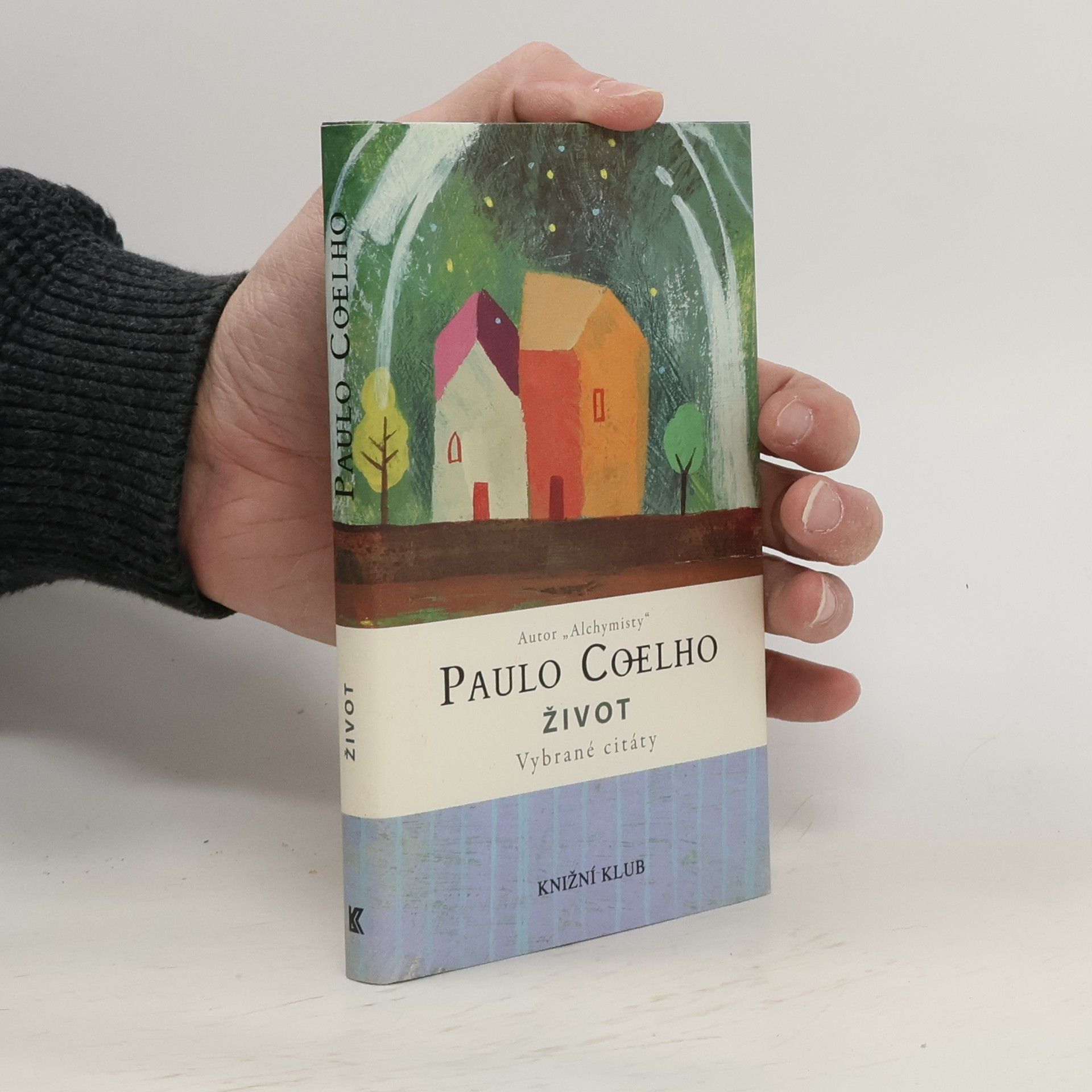 Paulo Coelho Život - vybrané citáty