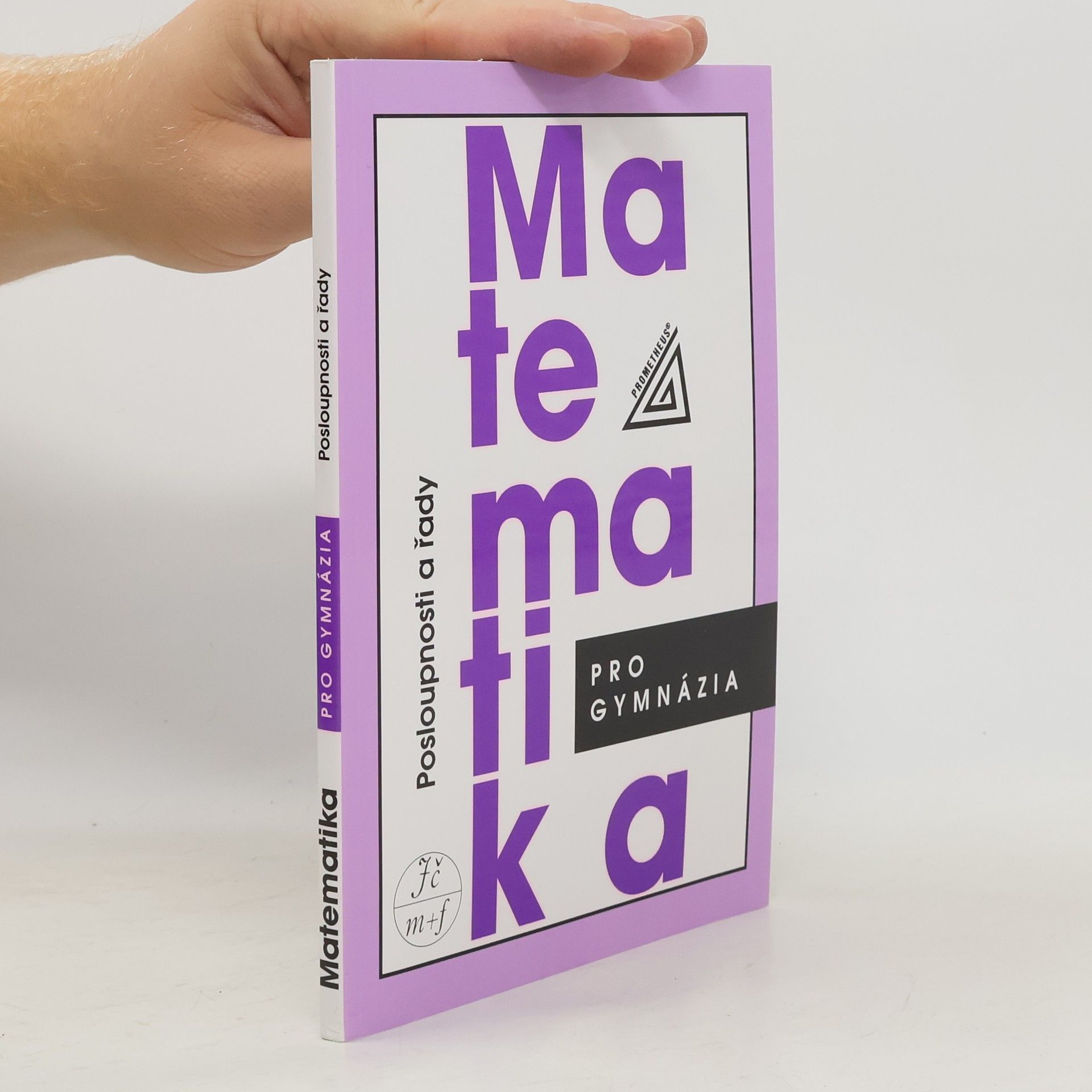 Oldřich Odvárko Matematika pro gymnázia. Posloupnosti a řady