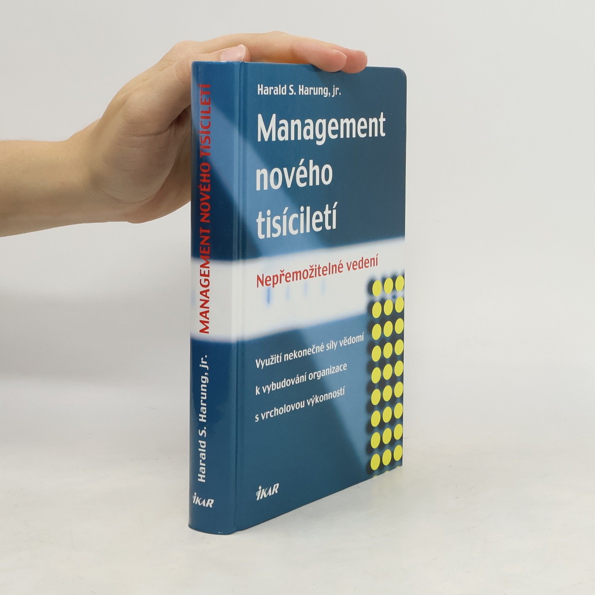 Harald S. Harung Management nového tisíciletí