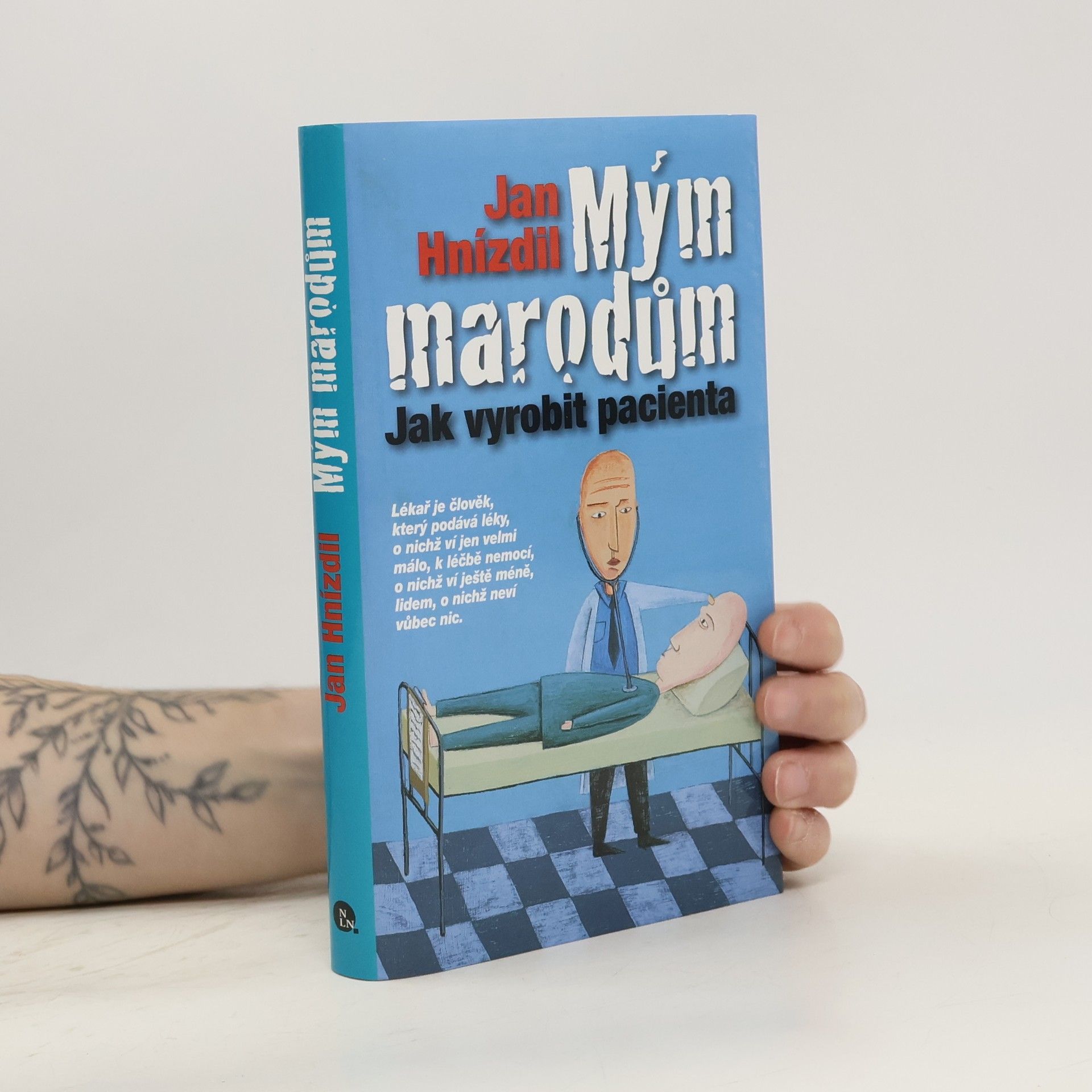 Jan Hnízdil Mým marodům