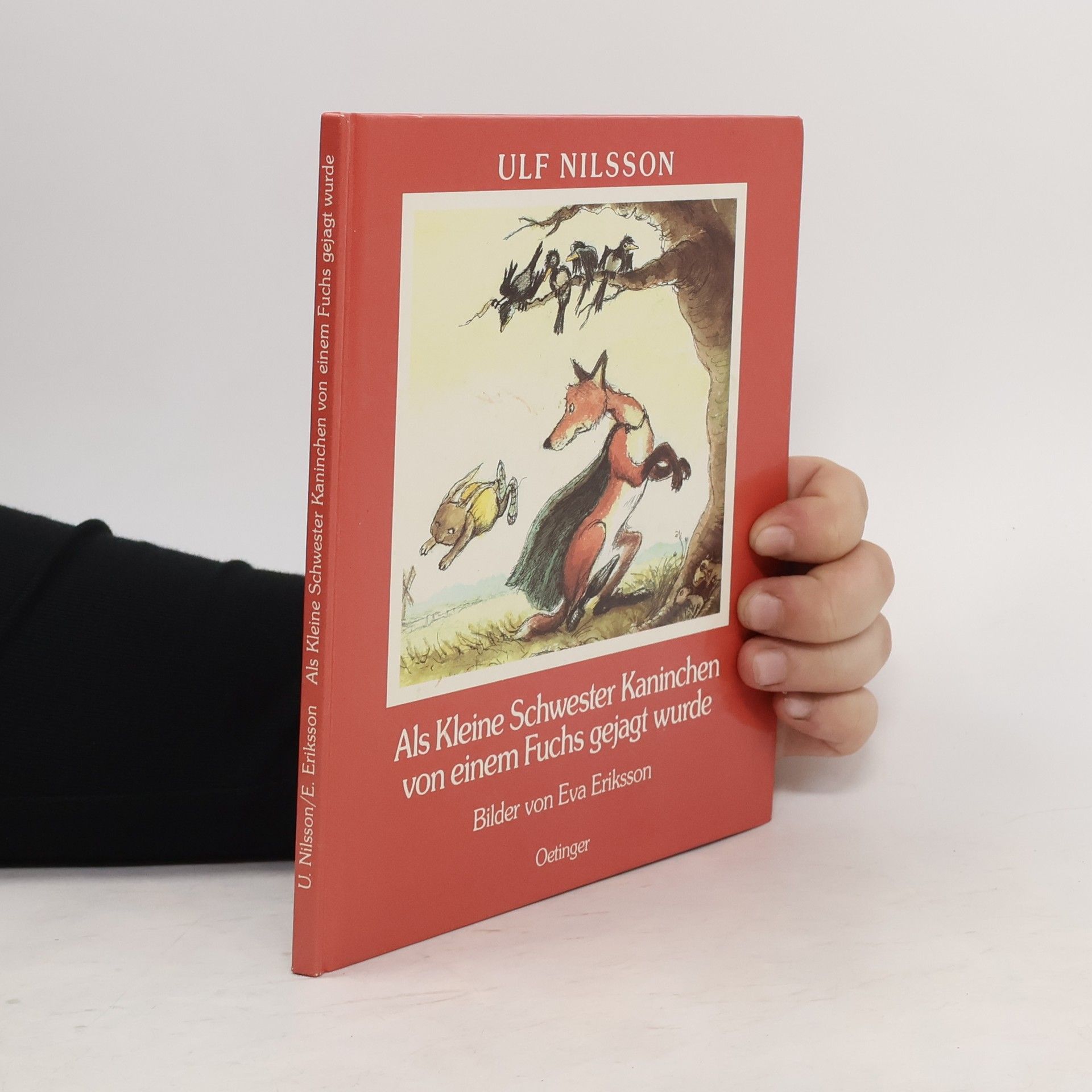 Ulf Nilsson Als kleine Schwester Kaninchen von einem Fuchs gejagt wurde