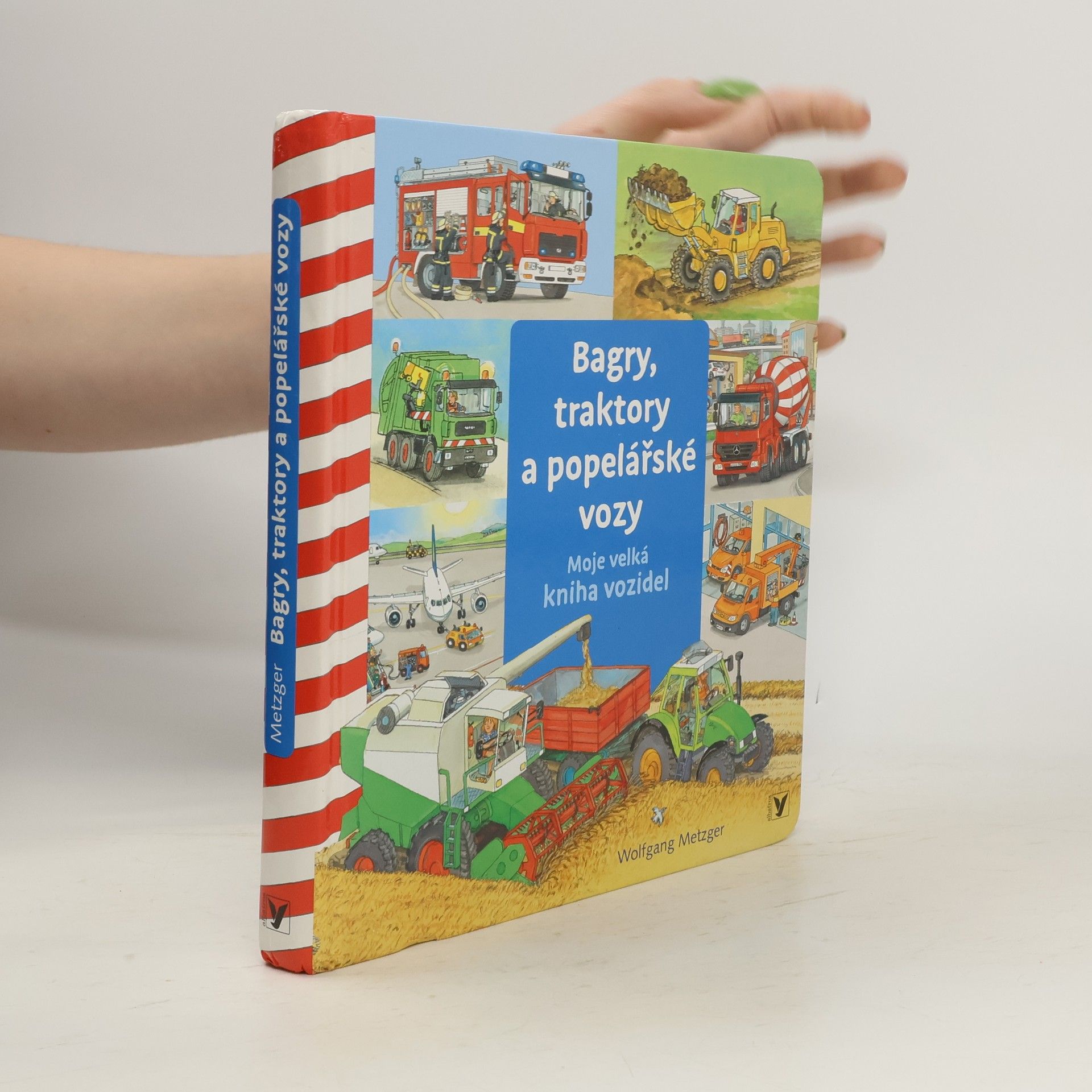 Daniela Prusse Bagry, traktory a popelářské vozy : moje velká kniha vozidel