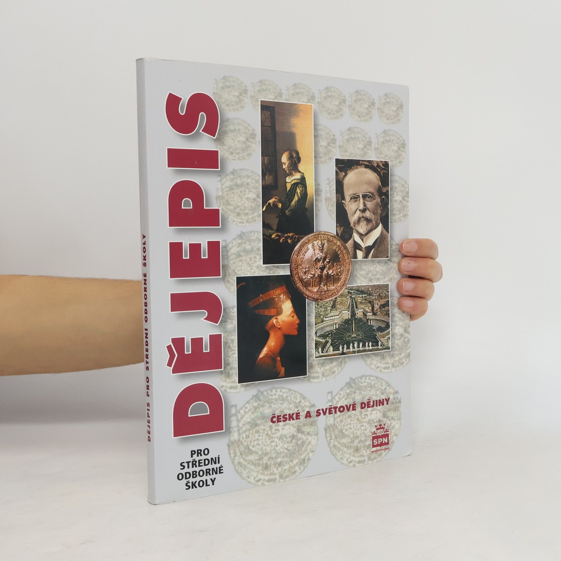 Petr Čornej Dějepis pro střední odborné školy. České a světové dějiny