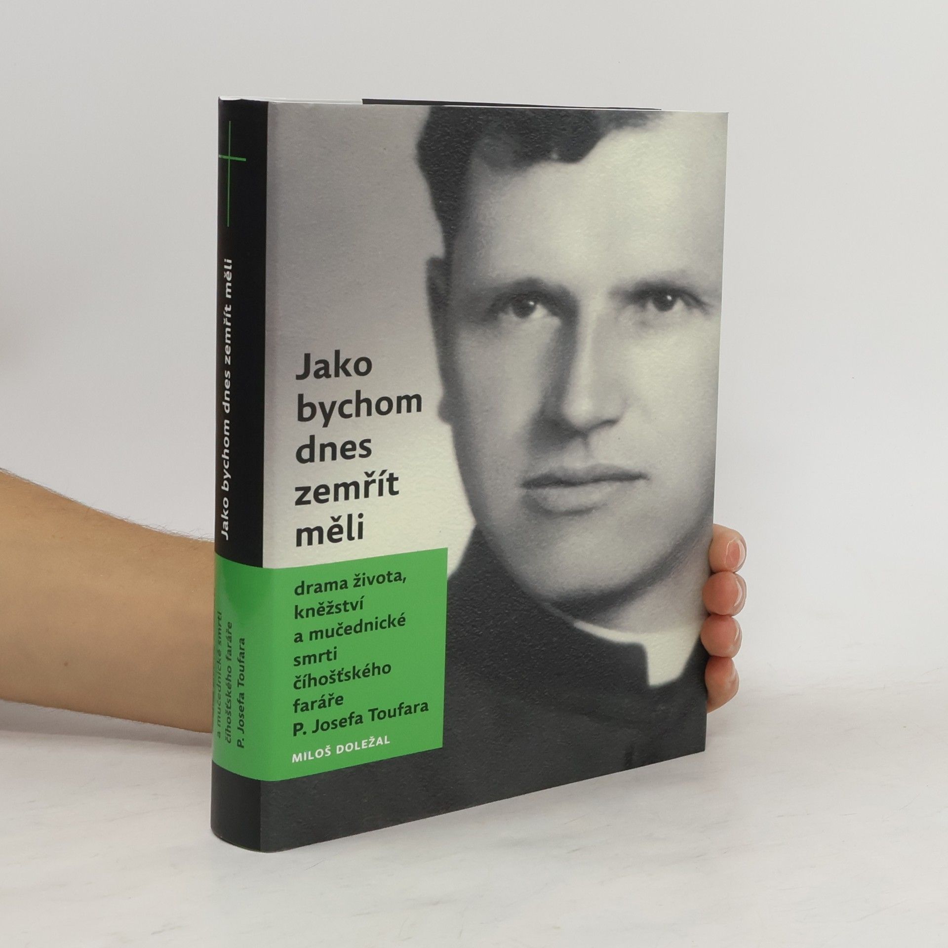 Miloš Doležal Jako bychom dnes zemřít měli