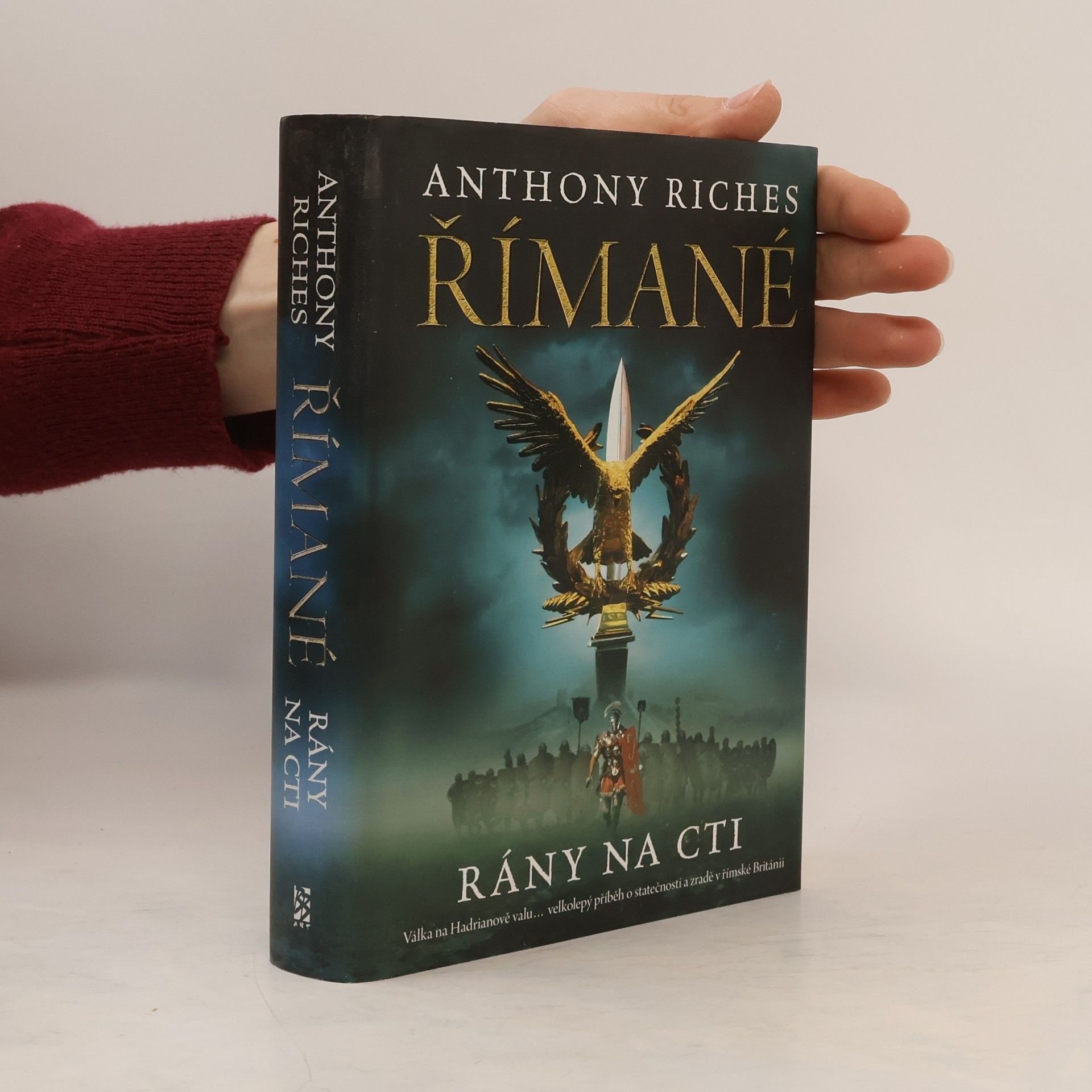 Anthony Riches Římané. Rány na cti