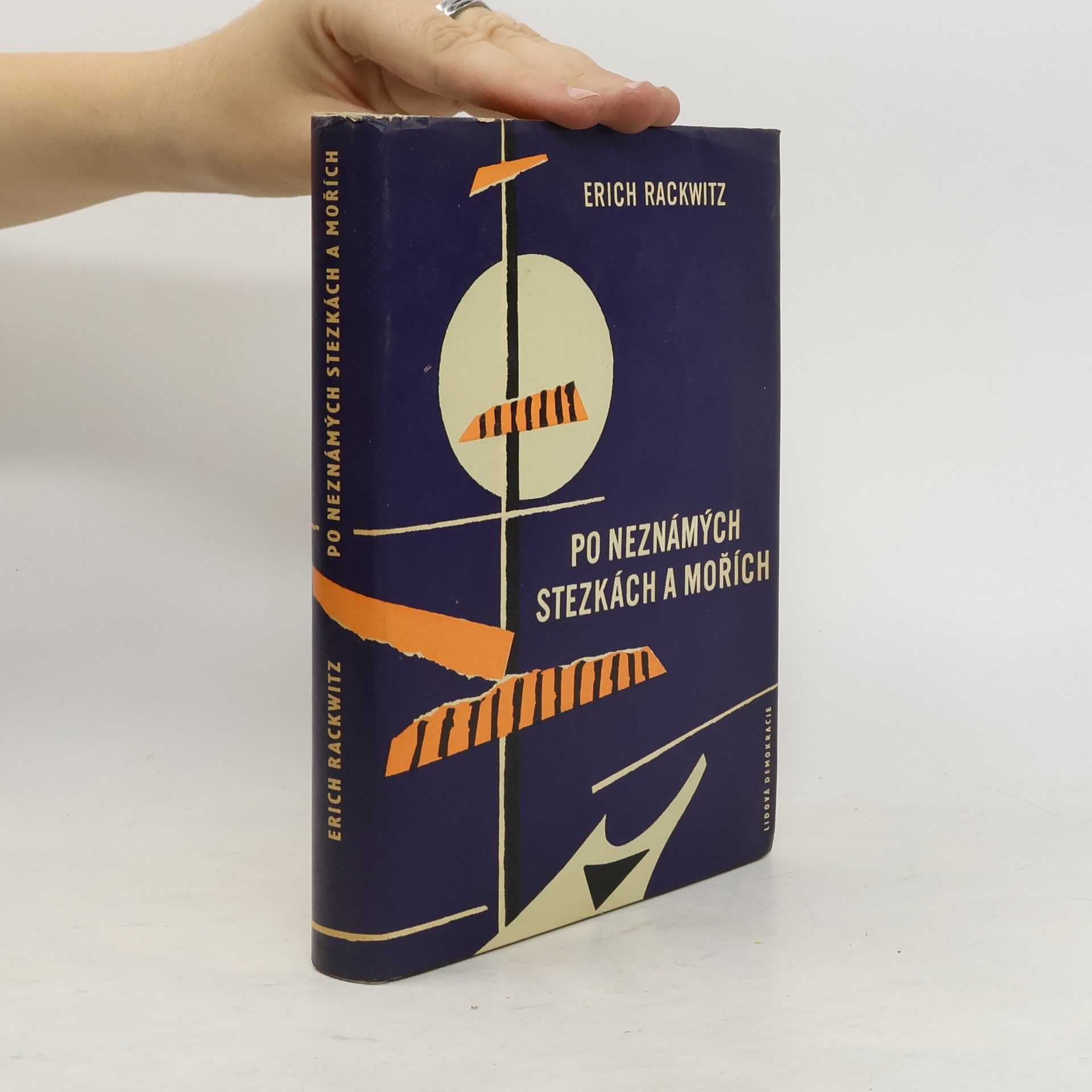 Erich Rackwitz Po neznámých stezkách a mořích