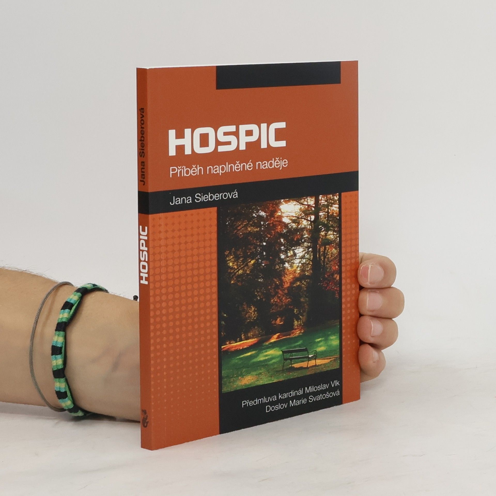 Jana Sieberová Hospic : příběh naplněné naděje