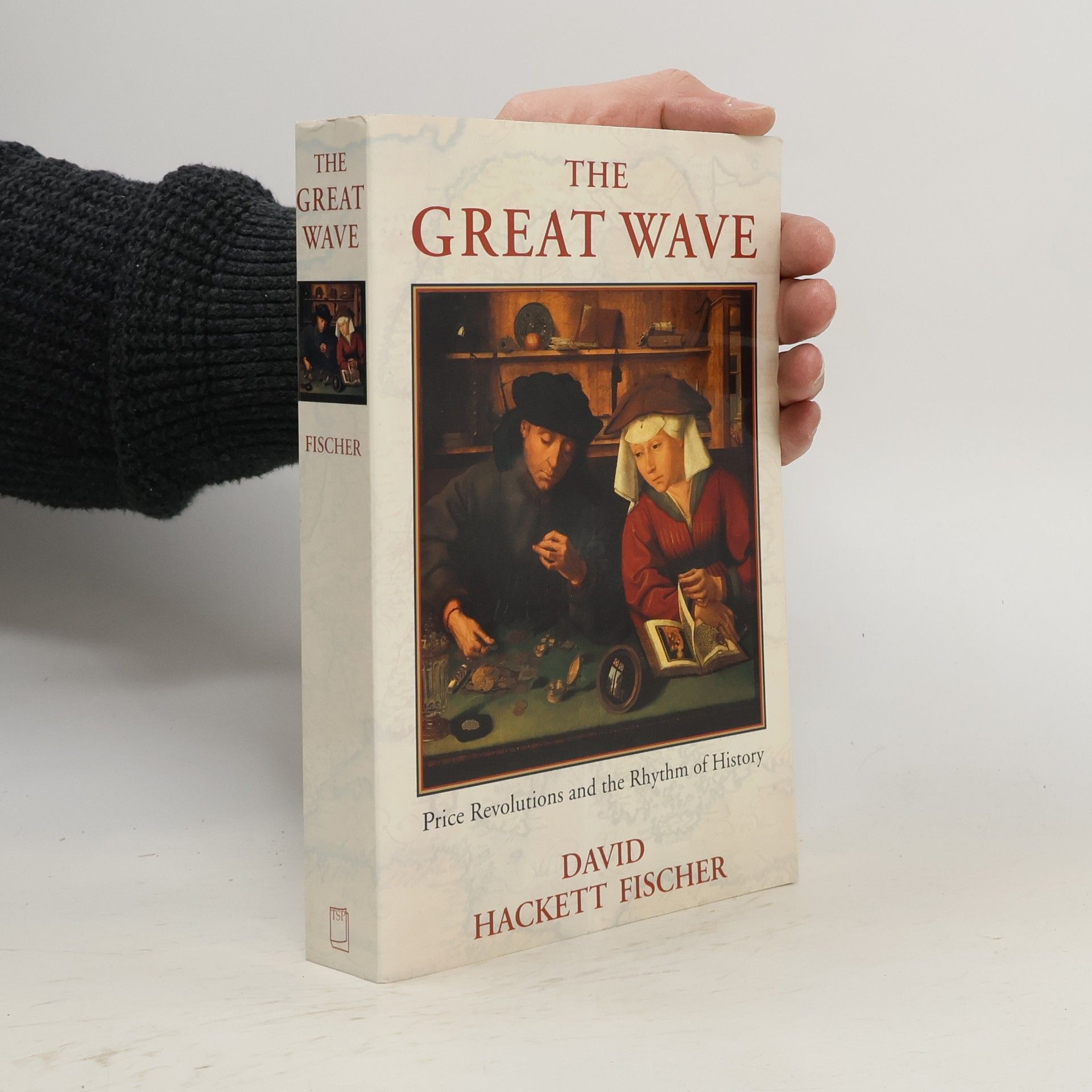 David Fischer The Great Wave: Price Revolutions and the Rhythm of History