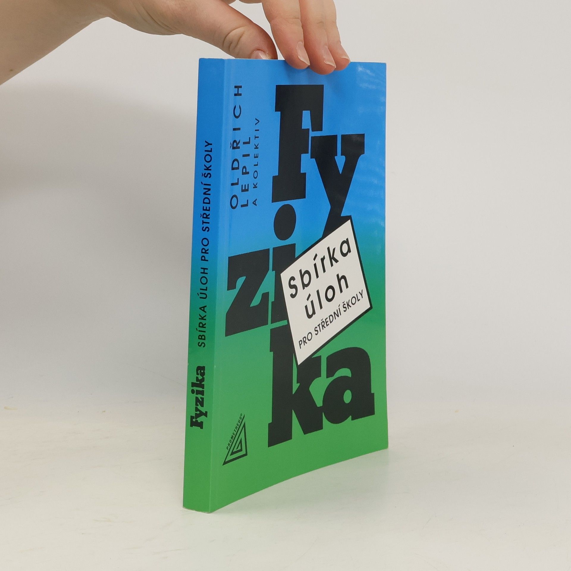 Miroslava Široká Fyzika. Sbírka úloh pro střední školy