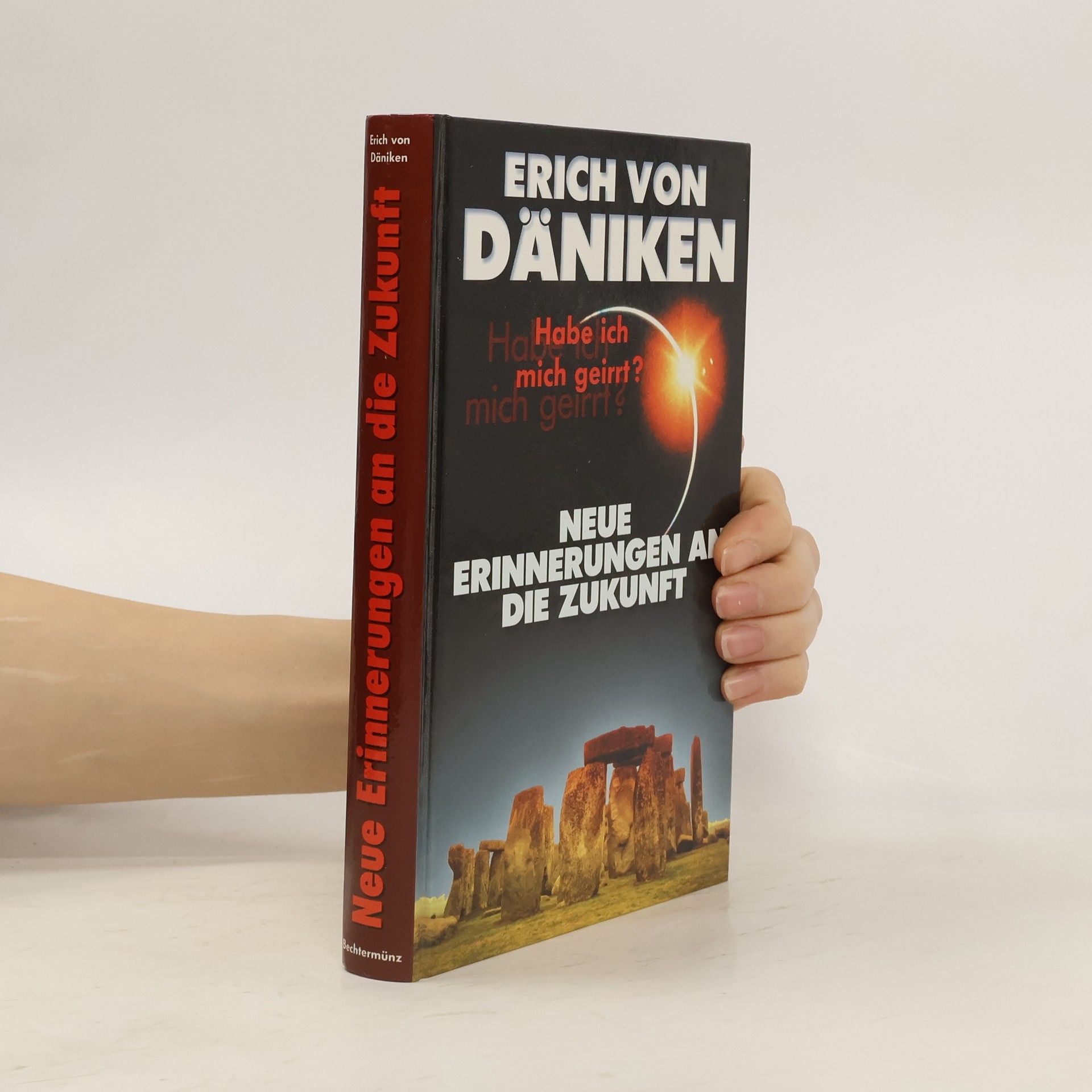 Erich von Däniken Neue Erinnerungen an die Zukunft