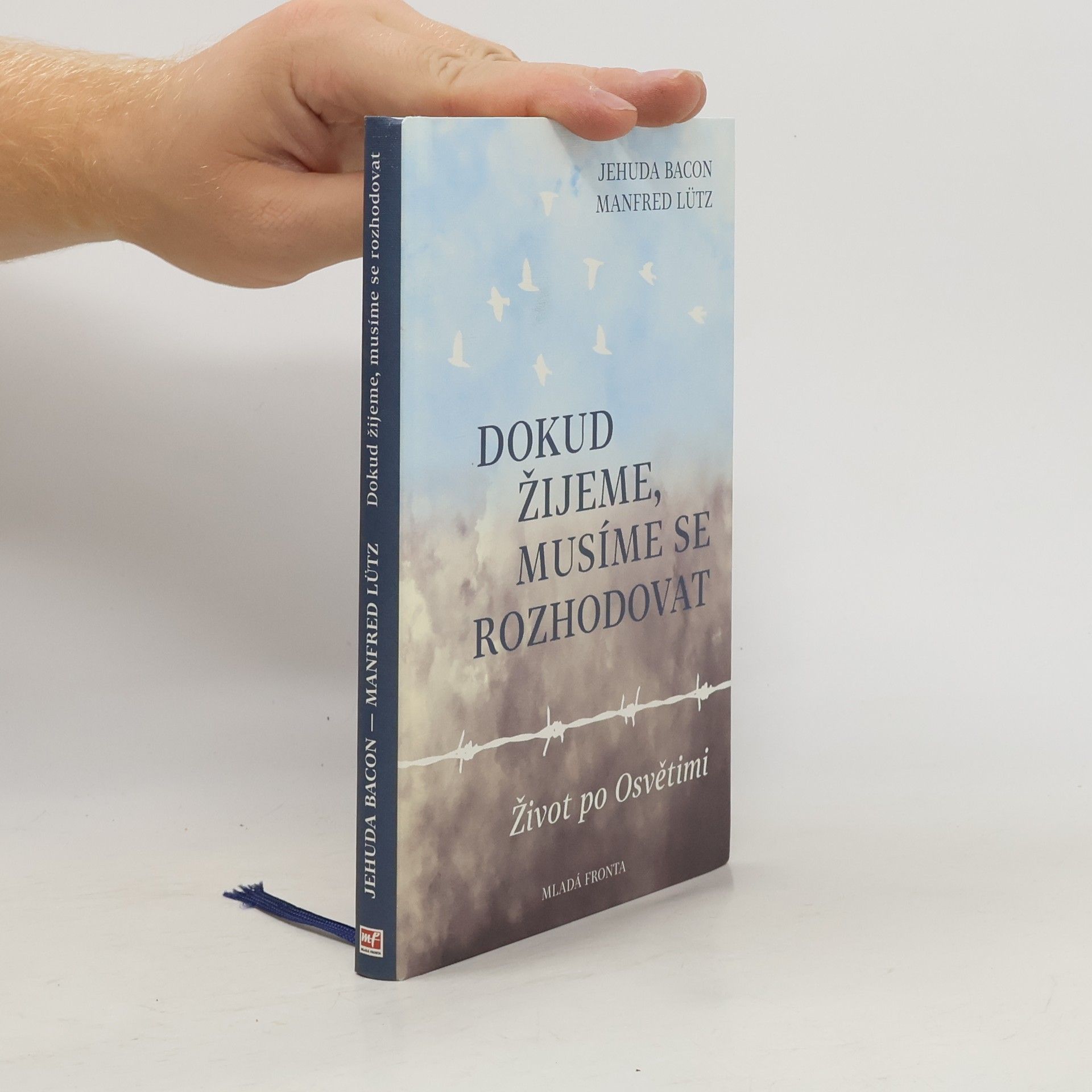 Dokud žijeme, musíme se rozhodovat