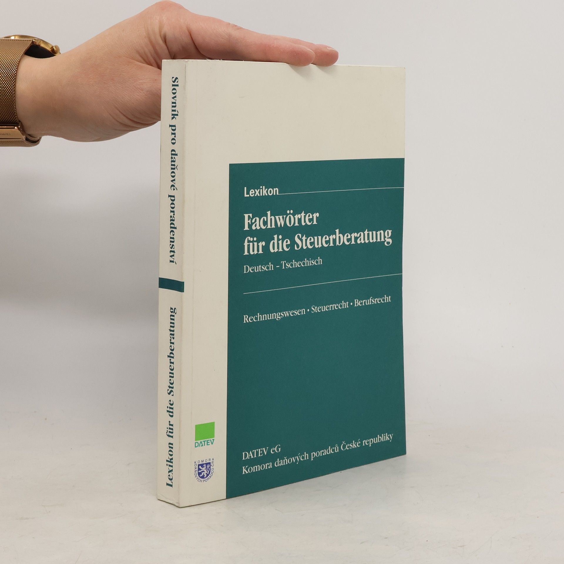 Kolektiv autorů Slovník pro daňové poradenství = Lexikon Fachwörter für die Steuerberatung