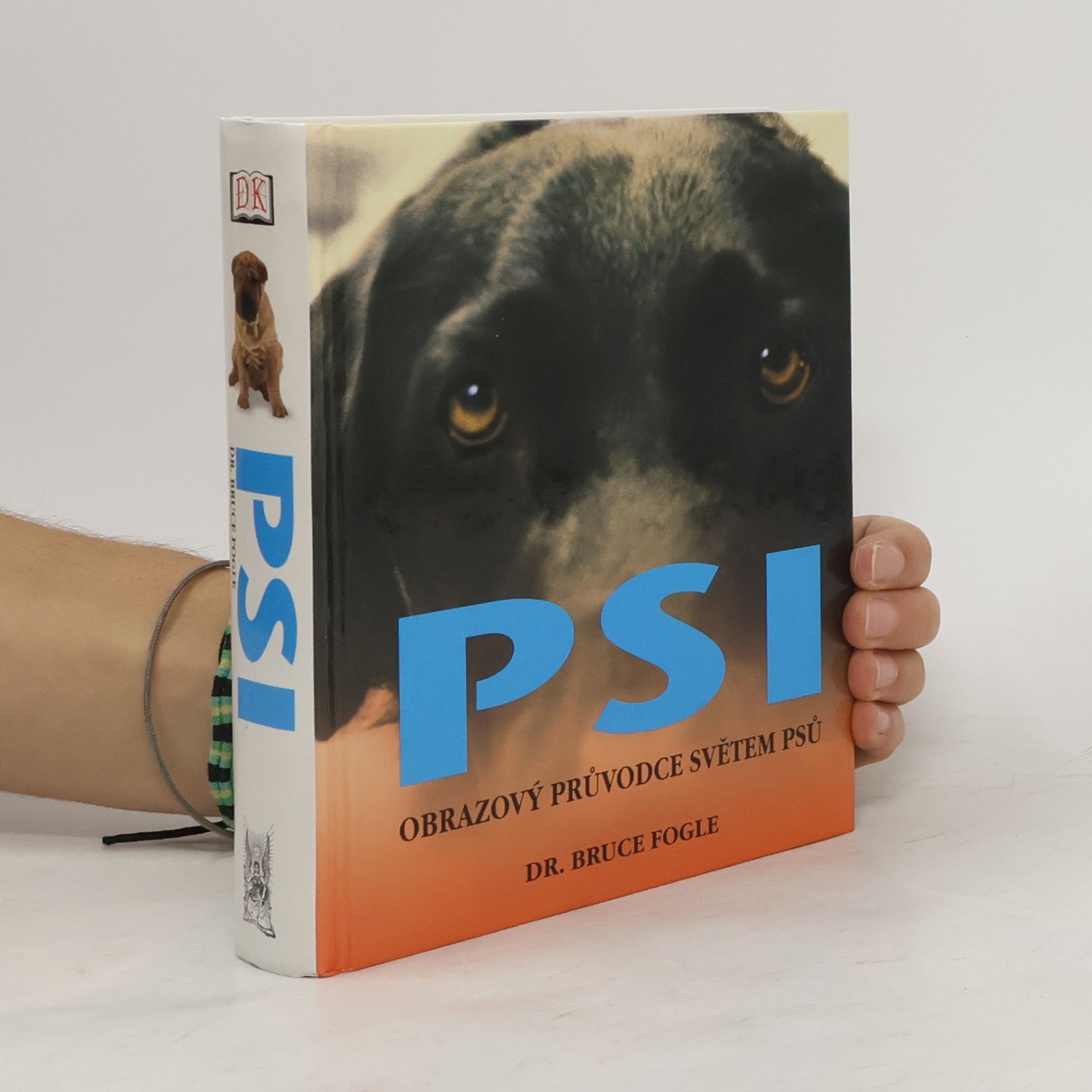 Bruce Fogle Psi. Obrazový průvodce světem psů