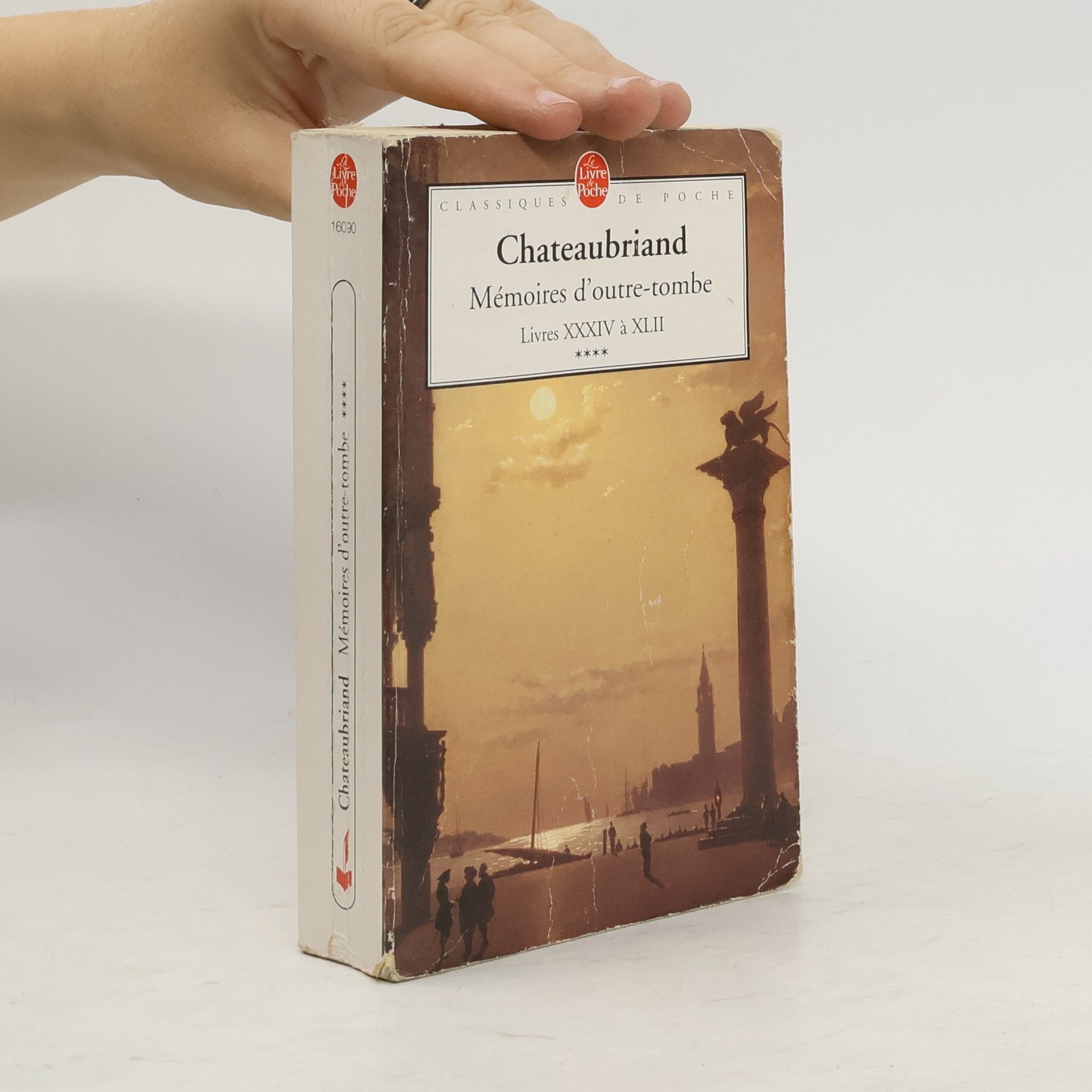 François René de Chateaubriand Classiques de Poche - 4: Mémoires d'outre-tombe