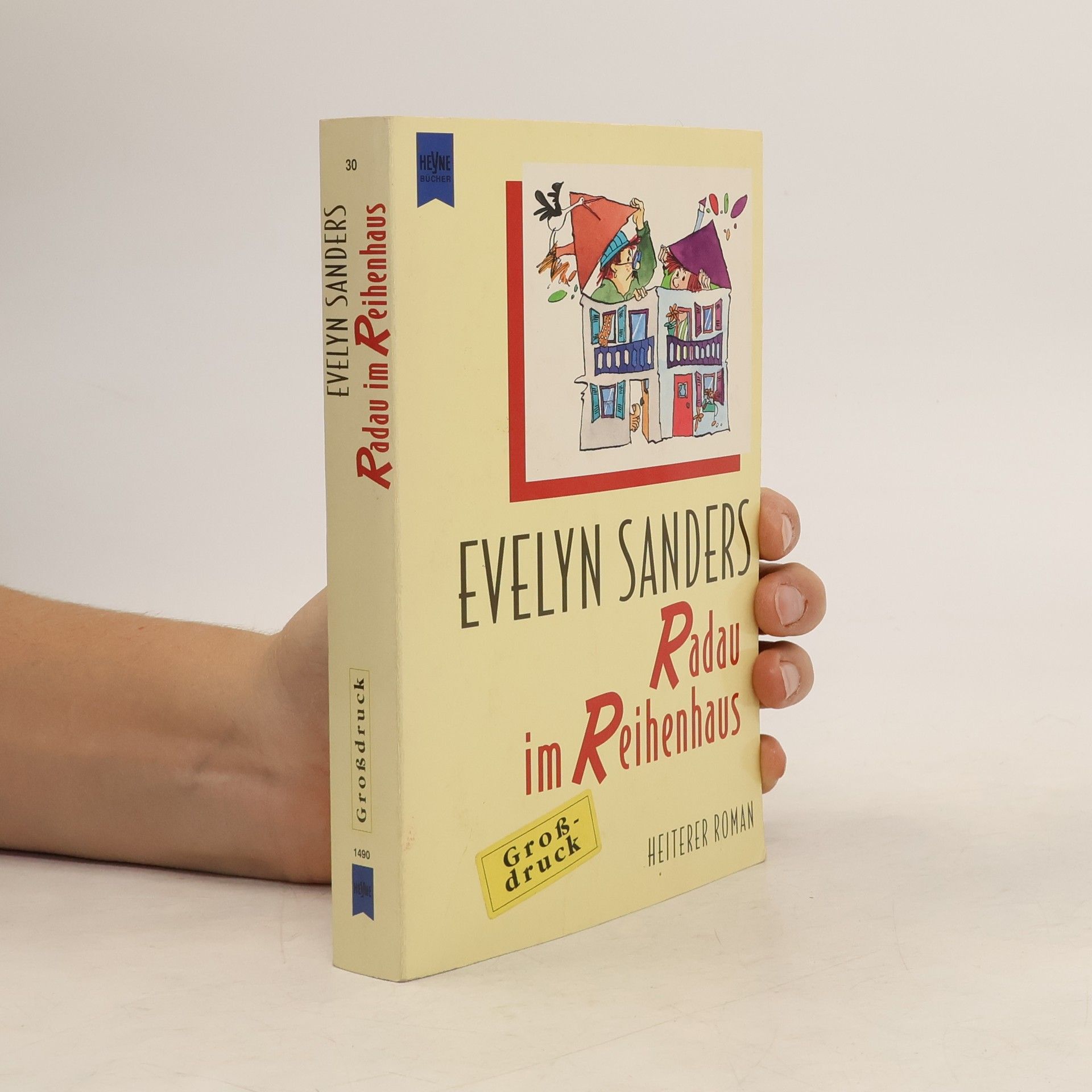 Evelyn Sanders Heyne Großdruck - 30: Radau im Reihenhaus