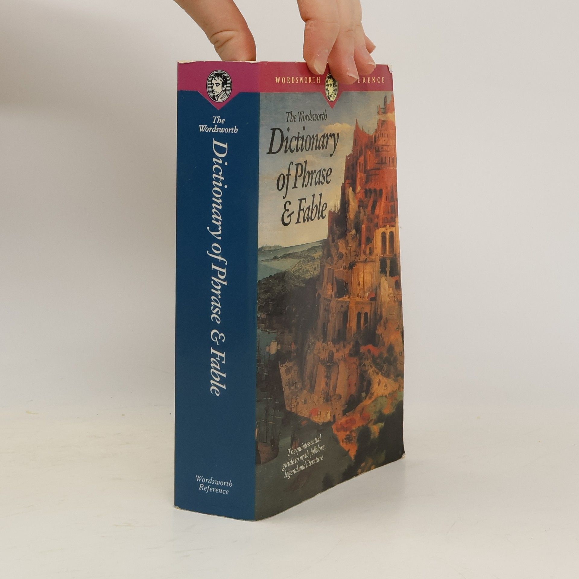 Various authors The Wordsworth dictionary of phrase & fable