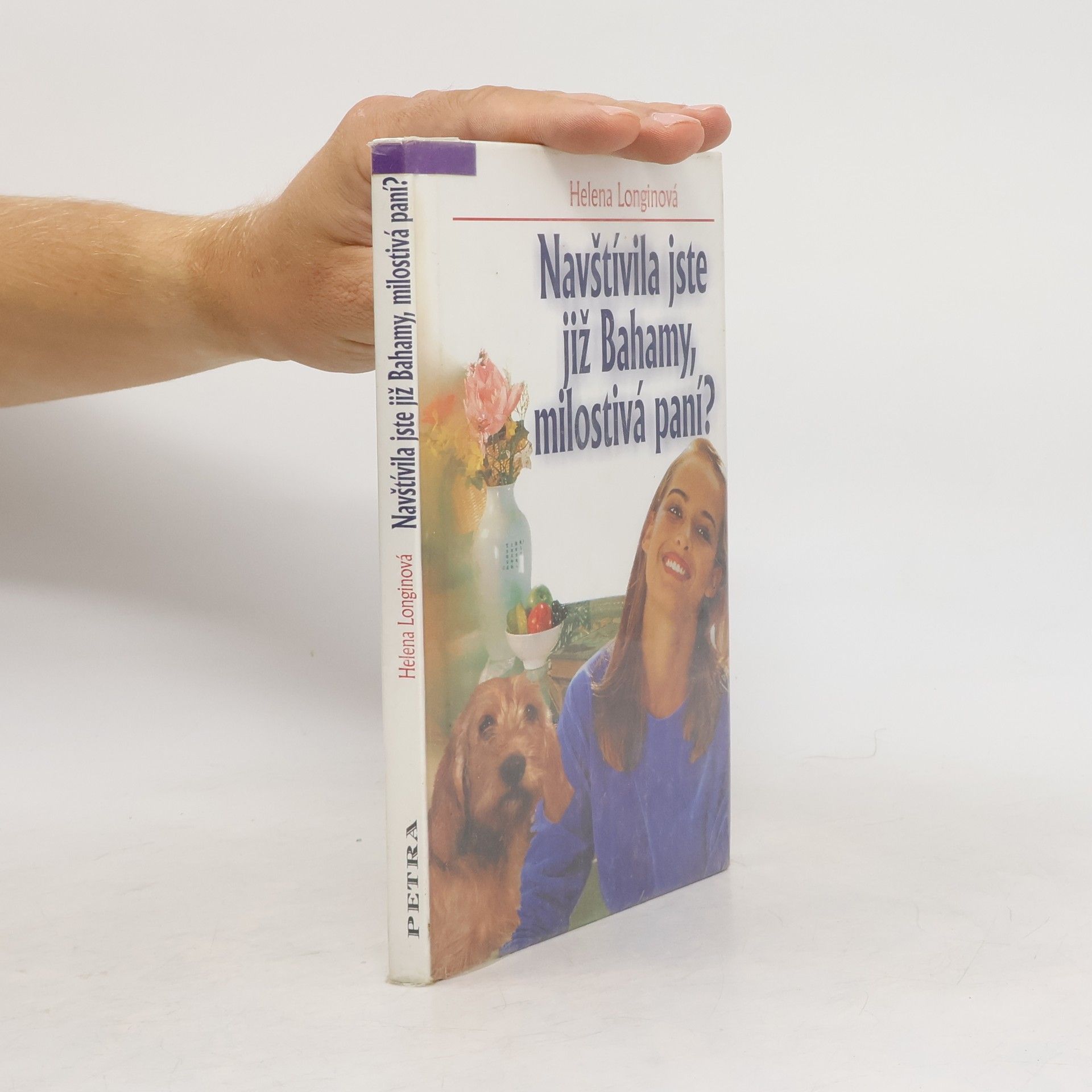 Helena Longinová Navštívila jste již Bahamy, milostivá paní?